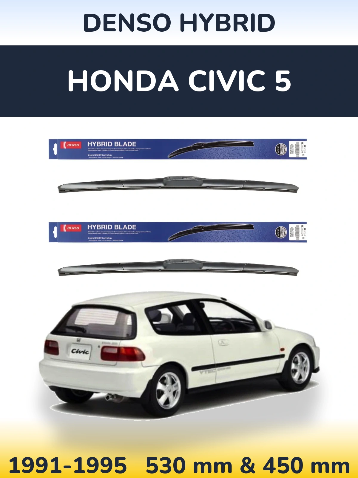 Front wiper blade set Denso Hybrid 530 & 450 mm for Honda Civic 5 1991-1995