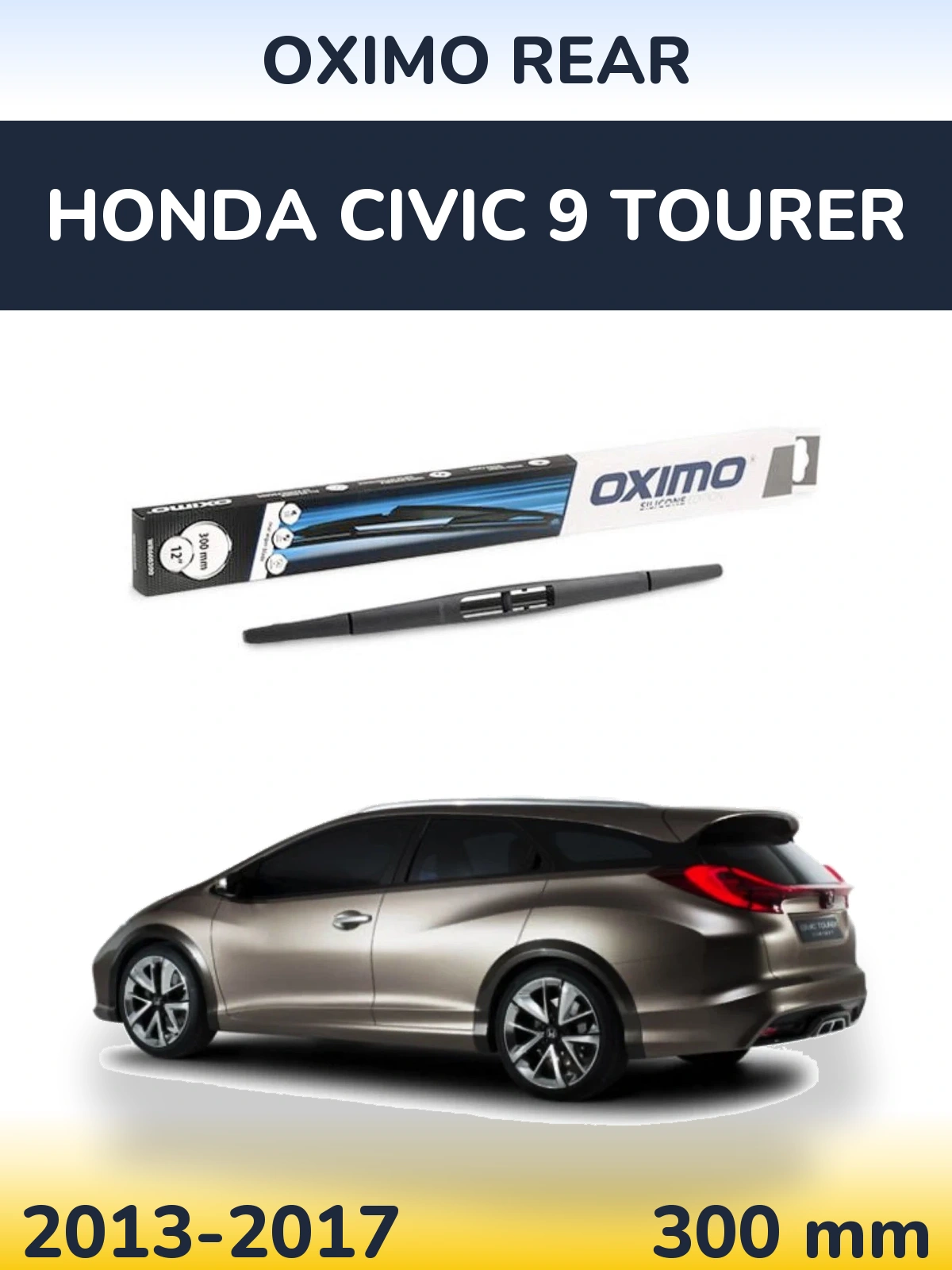 Rear wiper blade Oximo Rear 300 mm for Honda Civic 9 Tourer 2013-2017