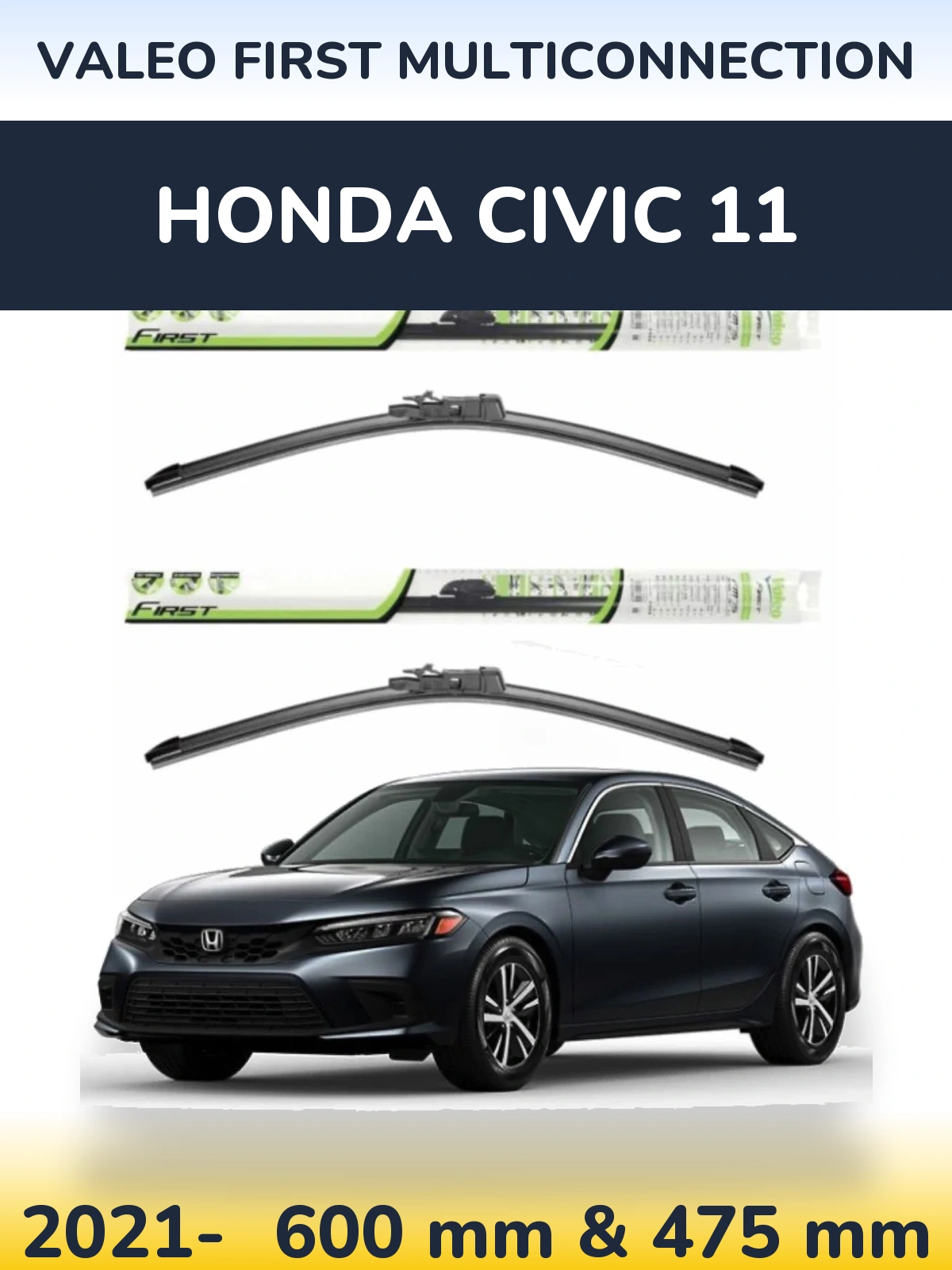 Front wiper blade set Valeo First MultiConnection 600 & 475 mm for Honda Civic 11 2021-2026