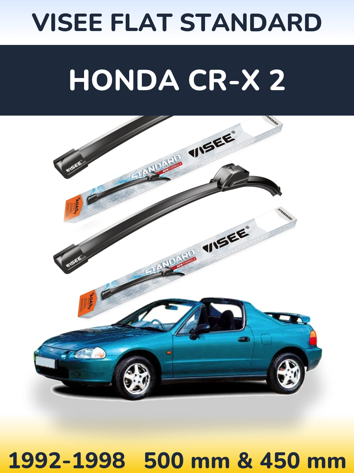 Front wiper blade set VISEE FLAT STANDARD 500 & 450 mm for Honda CR-X 2 1992-1998