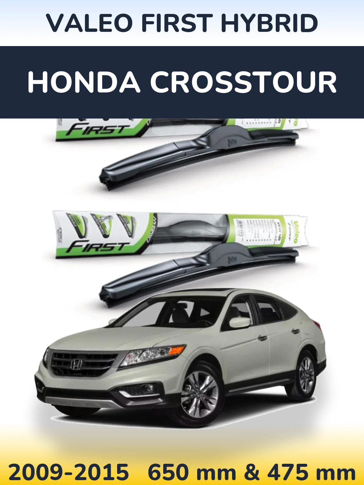 Комплект передних дворников Valeo First Hybrid 650 & 475 мм для Honda Crosstour 2009-2015