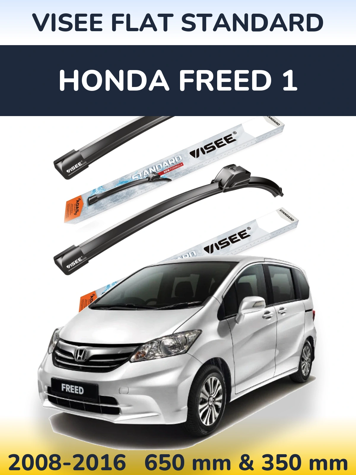 Front wiper blade set VISEE FLAT STANDARD 650 & 350 mm for Honda Freed 1 2008-2016