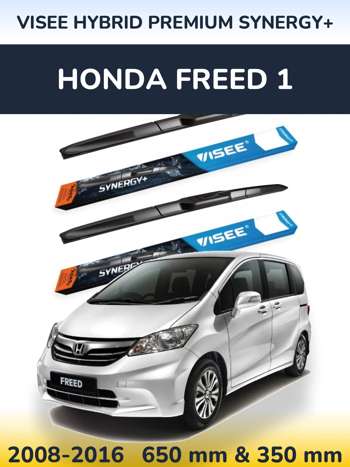 Front wiper blade set VISEE HYBRID PREMIUM SYNERGY+ 650 & 350 mm for Honda Freed 1 2008-2016