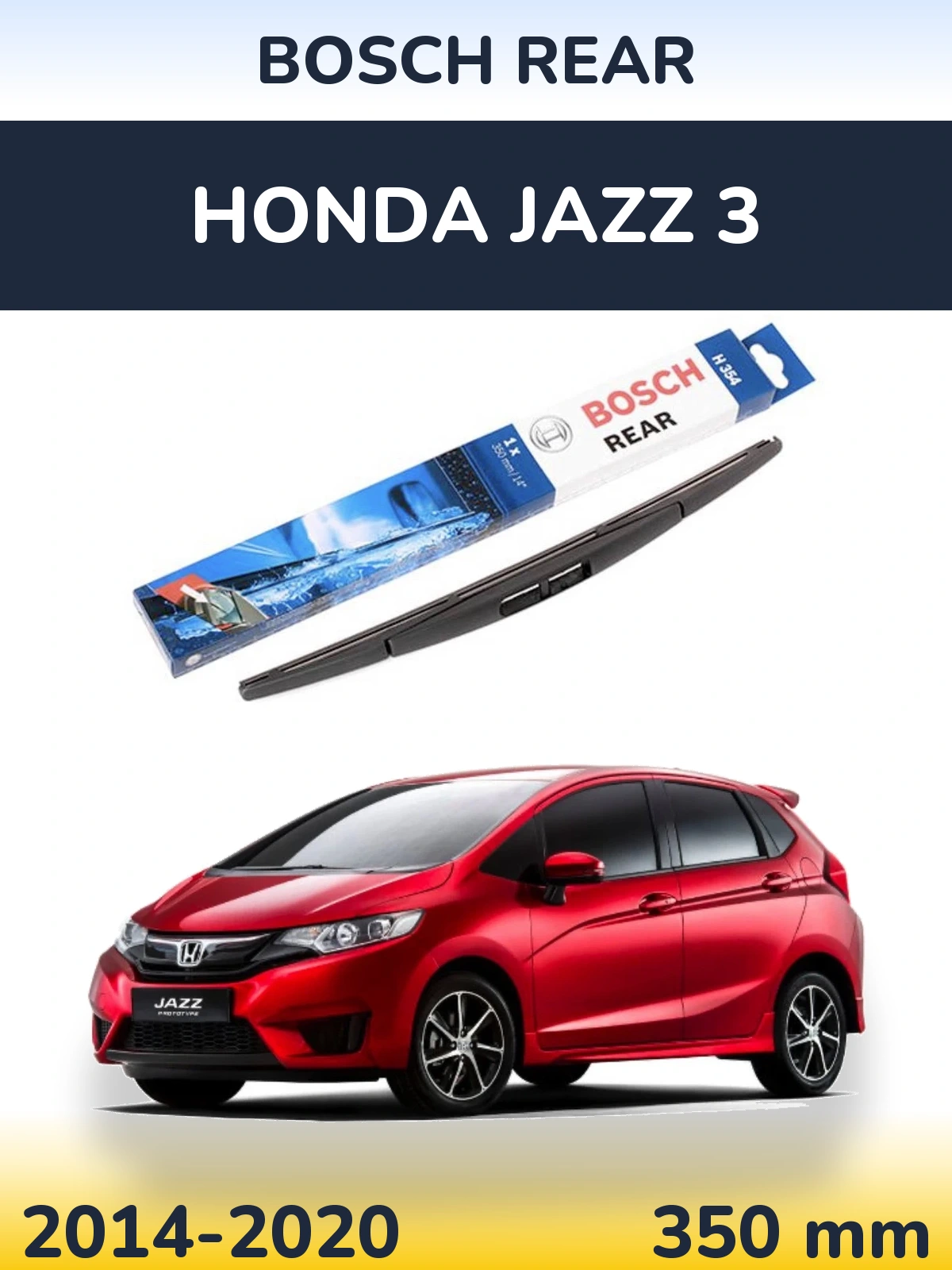 Rear wiper blade BOSCH Rear 350 mm for Honda Jazz 3 2014-2020