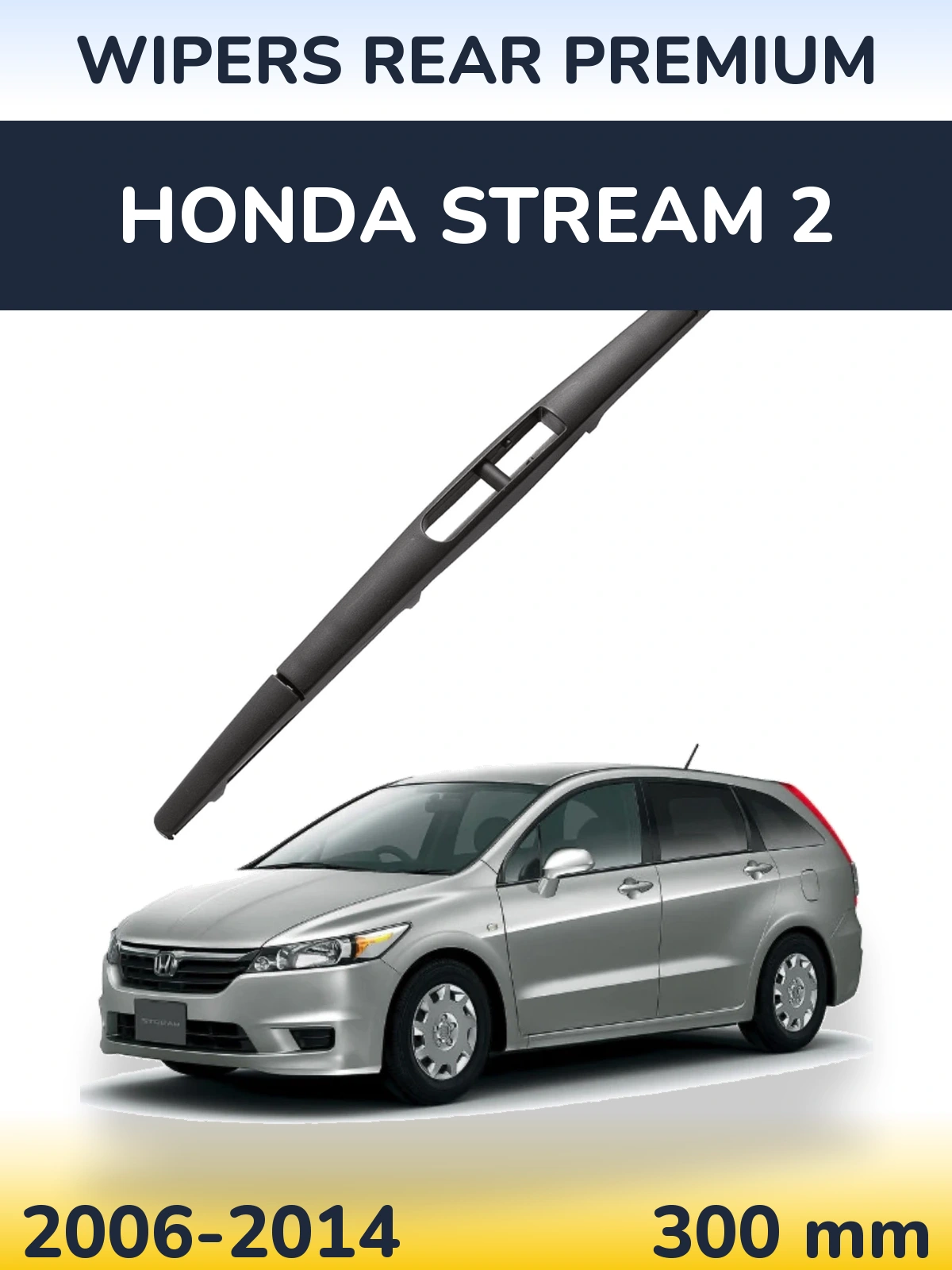 Rear wiper blade WIPERS REAR PREMIUM 300 mm for Honda Stream 2 2006-2014