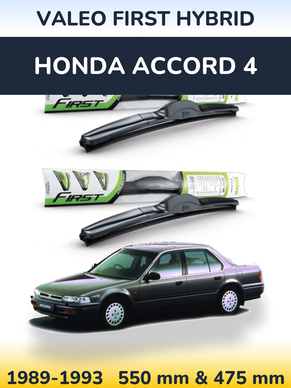 Front wiper blade set Valeo First Hybrid 550 & 475 mm for Honda Accord 4 1989-1993