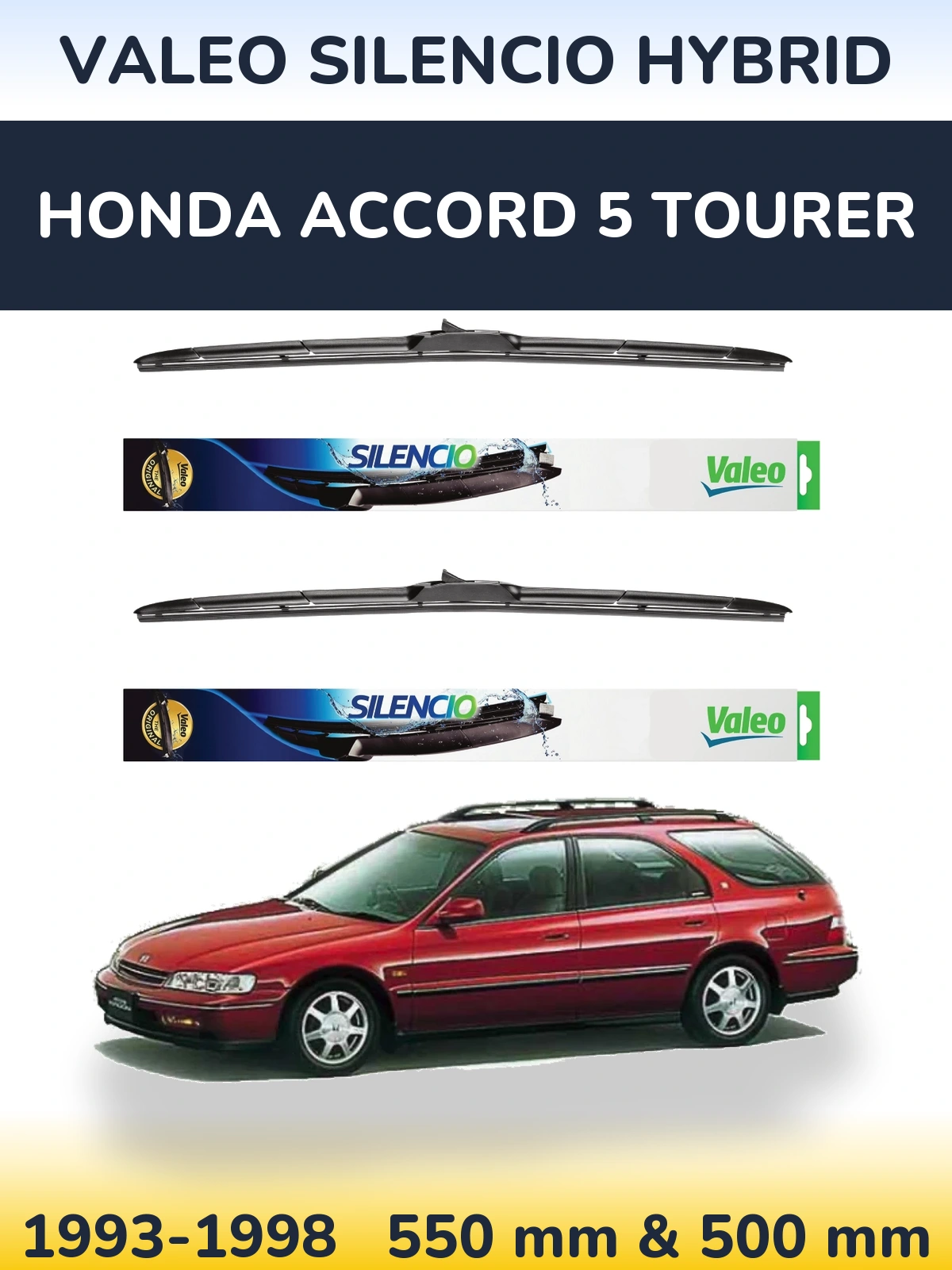 Front wiper blade set Valeo Silencio Hybrid 550 & 500 mm for Honda Accord 5 Tourer 1993-1998