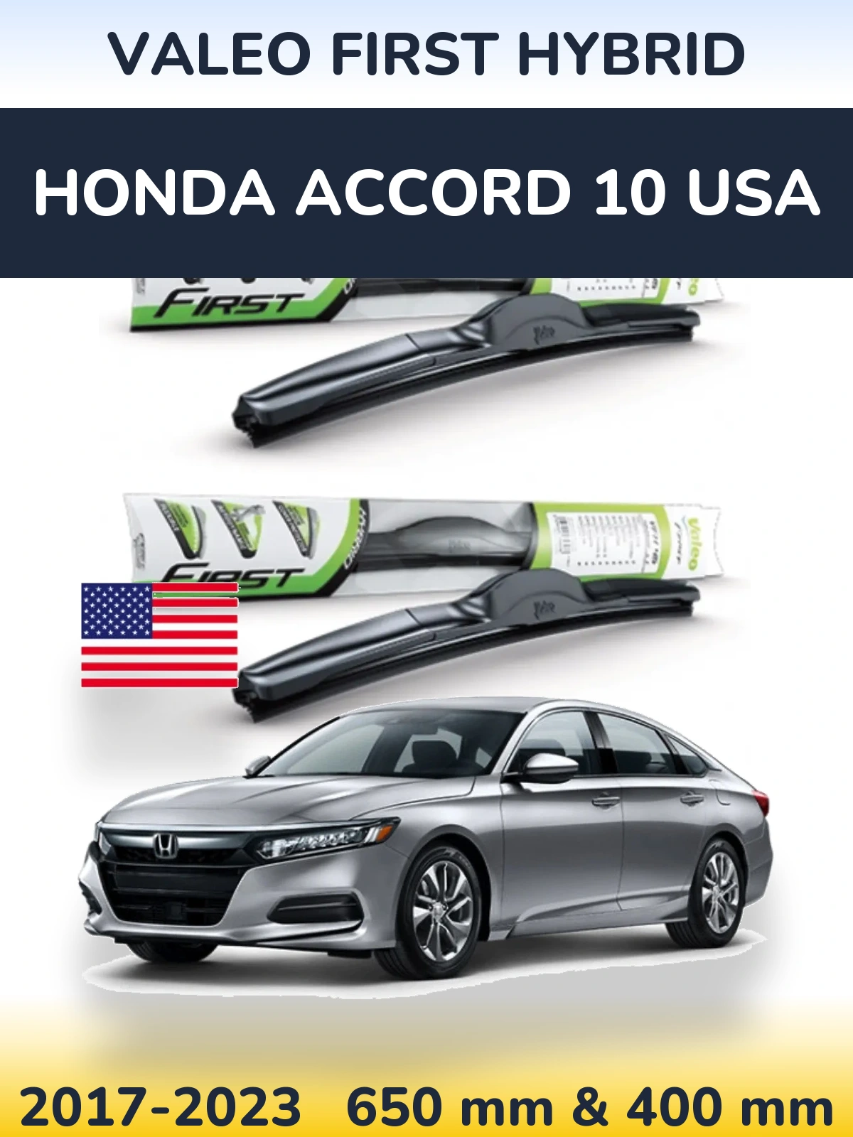 Комплект передних дворников Valeo First Hybrid 650 & 400 мм для Honda Accord 10 USA 2017-2023