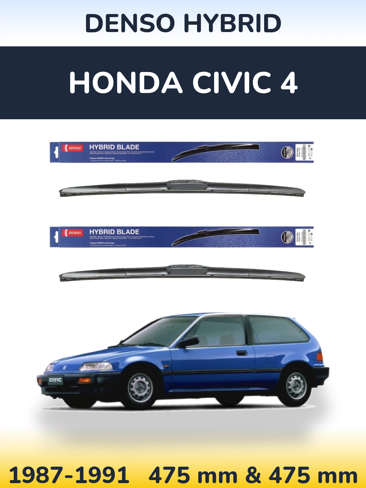 Front wiper blade set Denso Hybrid 475 & 475 mm for Honda Civic 4 1987-1991