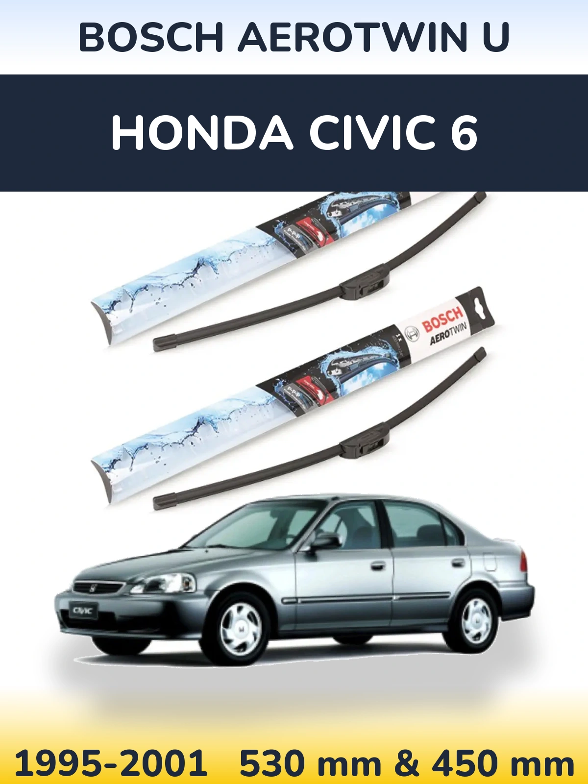 Front wiper blade set BOSCH AeroTwin U 530 & 450 mm for Honda Civic 6 1995-2001