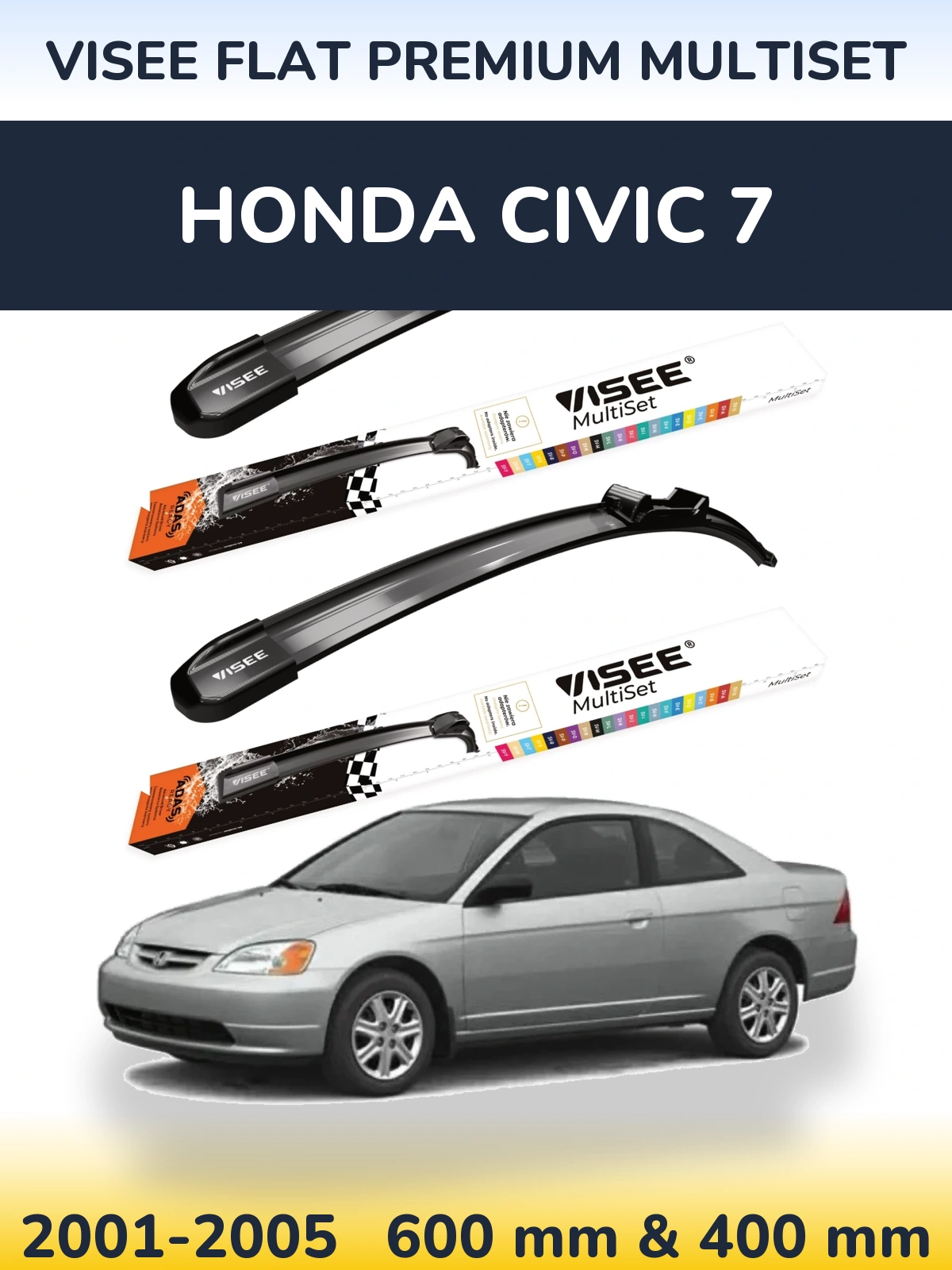 Front wiper blade set VISEE FLAT PREMIUM MultiSet 600 & 400 mm for Honda Civic 7 2001-2005
