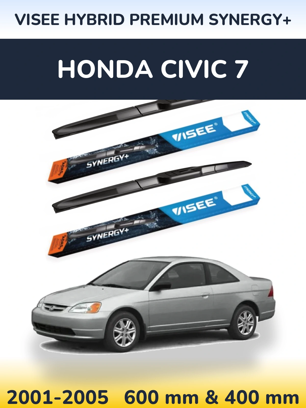 Front wiper blade set VISEE HYBRID PREMIUM SYNERGY+ 600 & 400 mm for Honda Civic 7 2001-2005