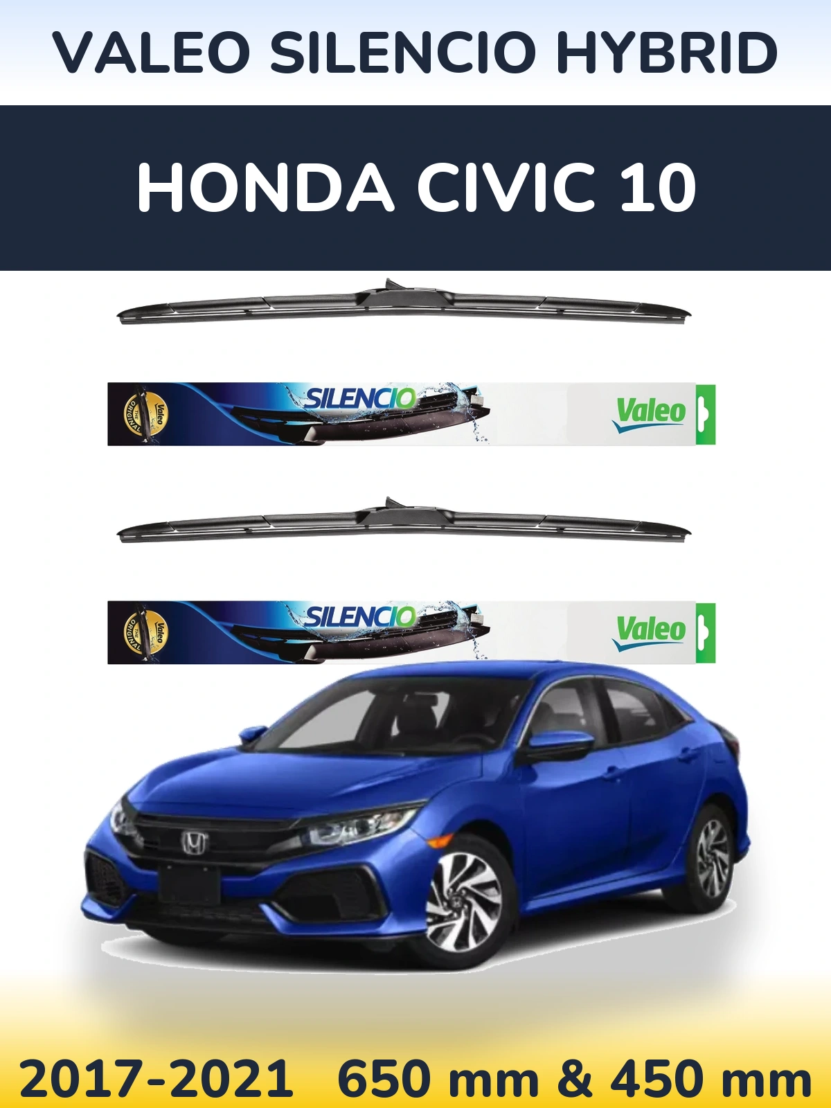 Front wiper blade set Valeo Silencio Hybrid 650 & 450 mm for Honda Civic 10 2017-2021