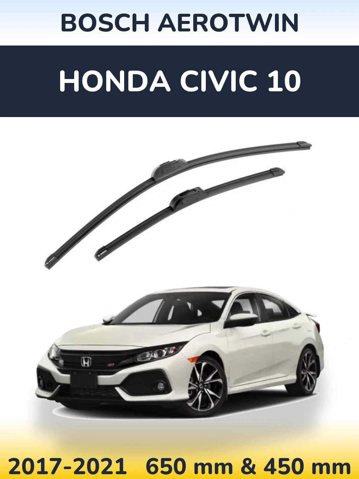 Front wiper blade set BOSCH AeroTwin 650 & 450 mm for Honda Civic 10 2017-2021