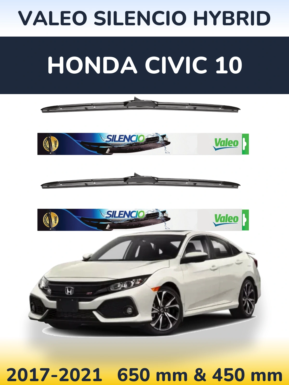 Front wiper blade set Valeo Silencio Hybrid 650 & 450 mm for Honda Civic 10 2017-2021