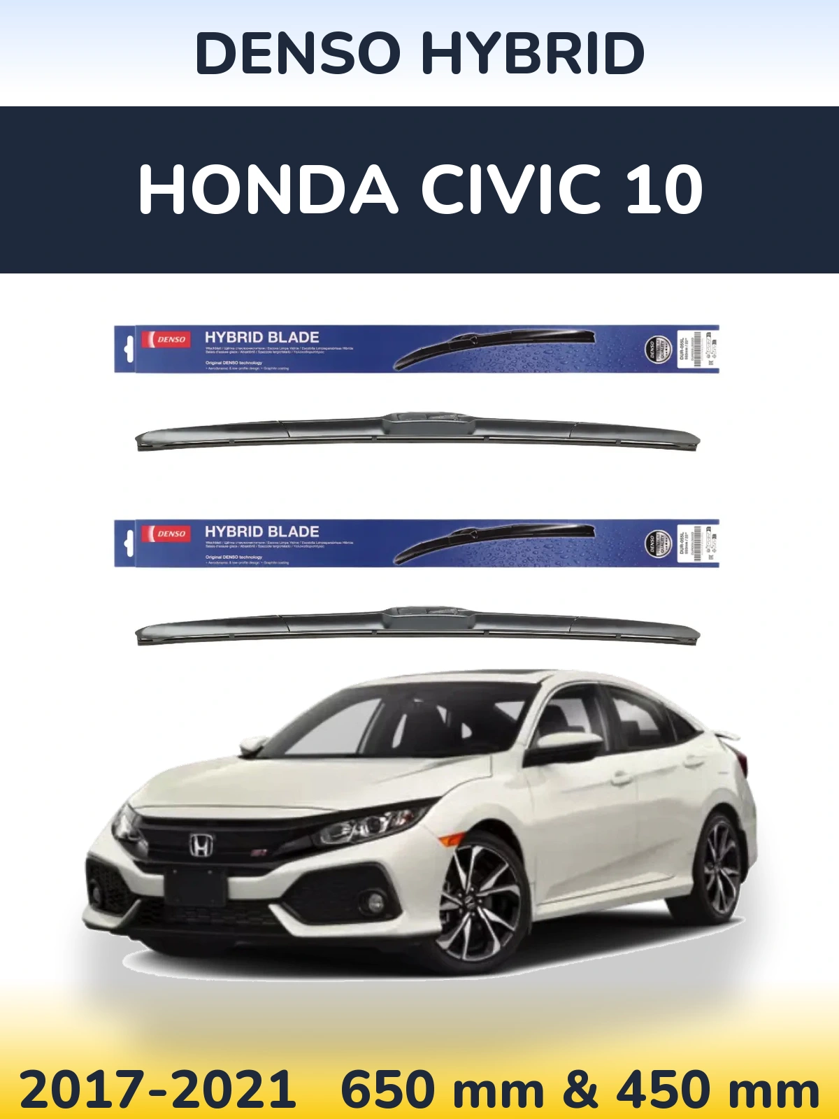Front wiper blade set Denso Hybrid 650 & 450 mm for Honda Civic 10 2017-2021