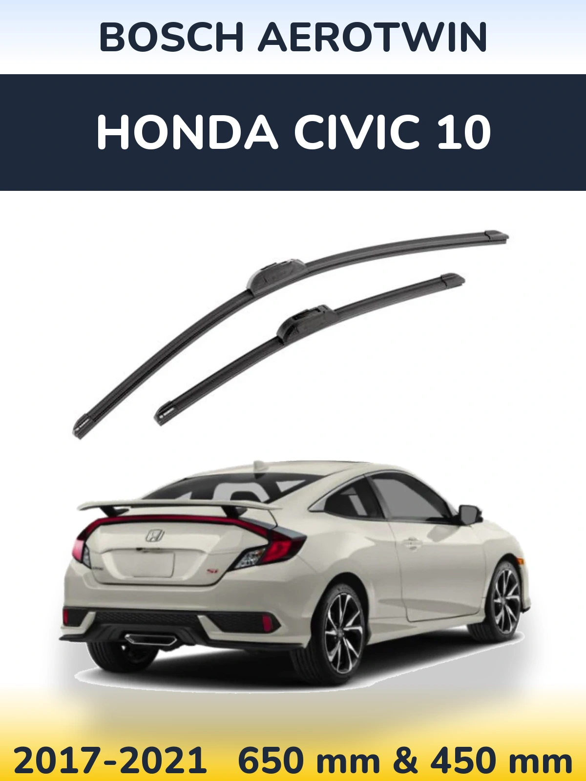 Front wiper blade set BOSCH AeroTwin 650 & 450 mm for Honda Civic 10 2017-2021