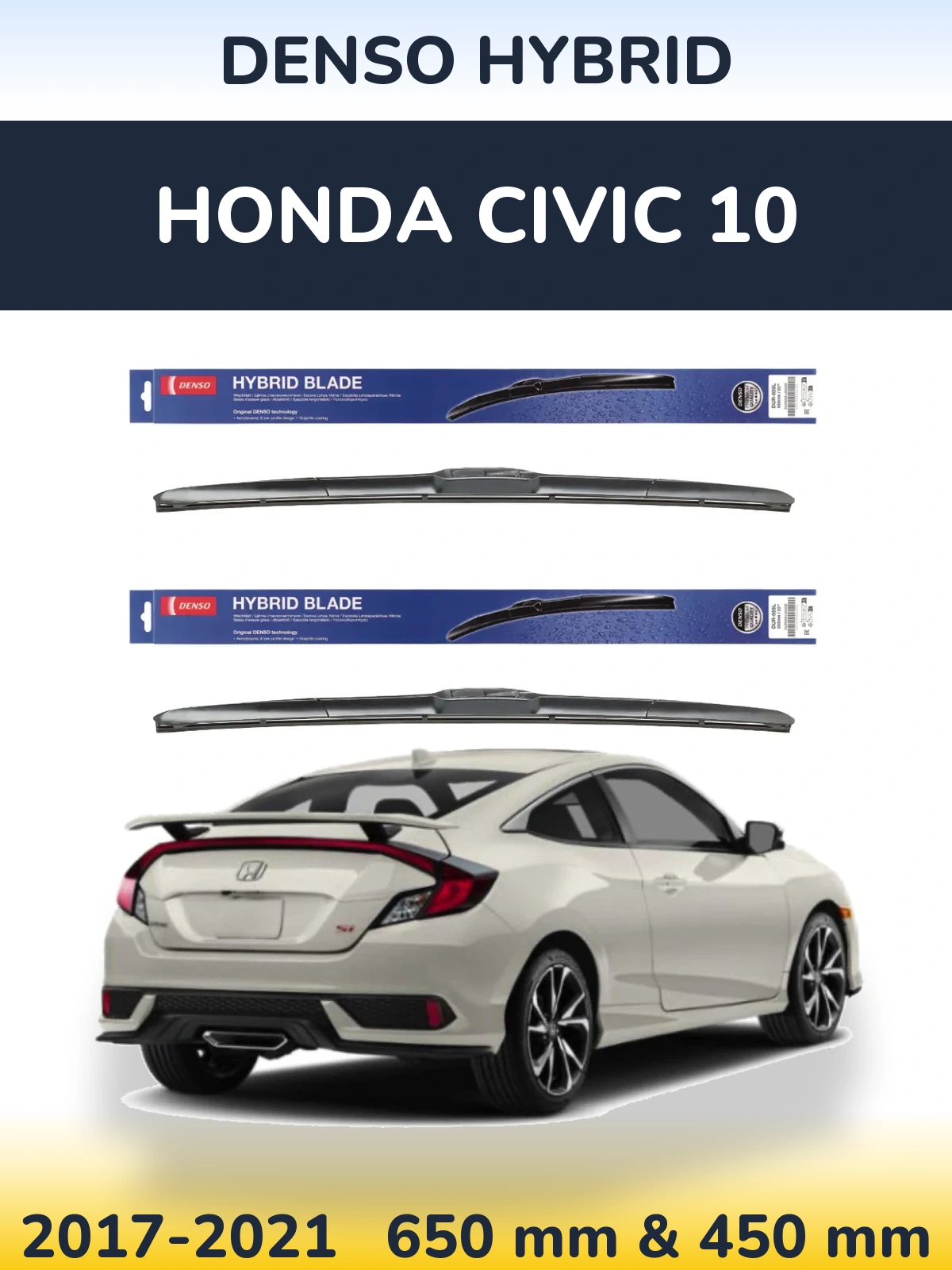 Комплект передних дворников Denso Hybrid 650 & 450 мм для Honda Civic 10 2017-2021