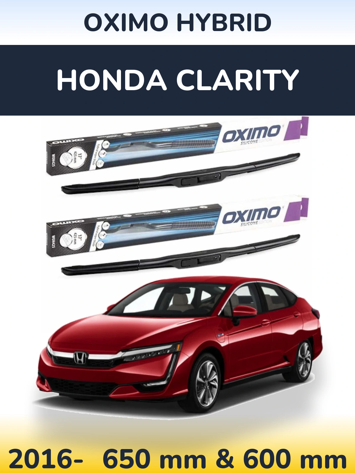 Front wiper blade set Oximo Hybrid 650 & 600 mm for Honda Clarity 2016-2026