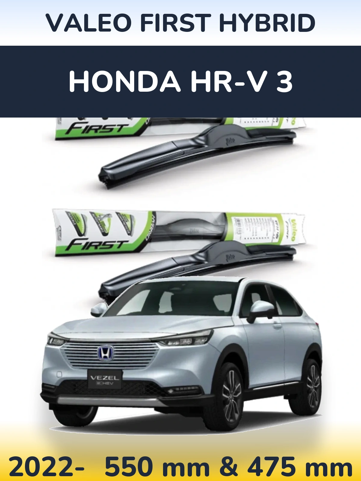 Front wiper blade set Valeo First Hybrid 550 & 475 mm for Honda HR-V 3 2022-2026