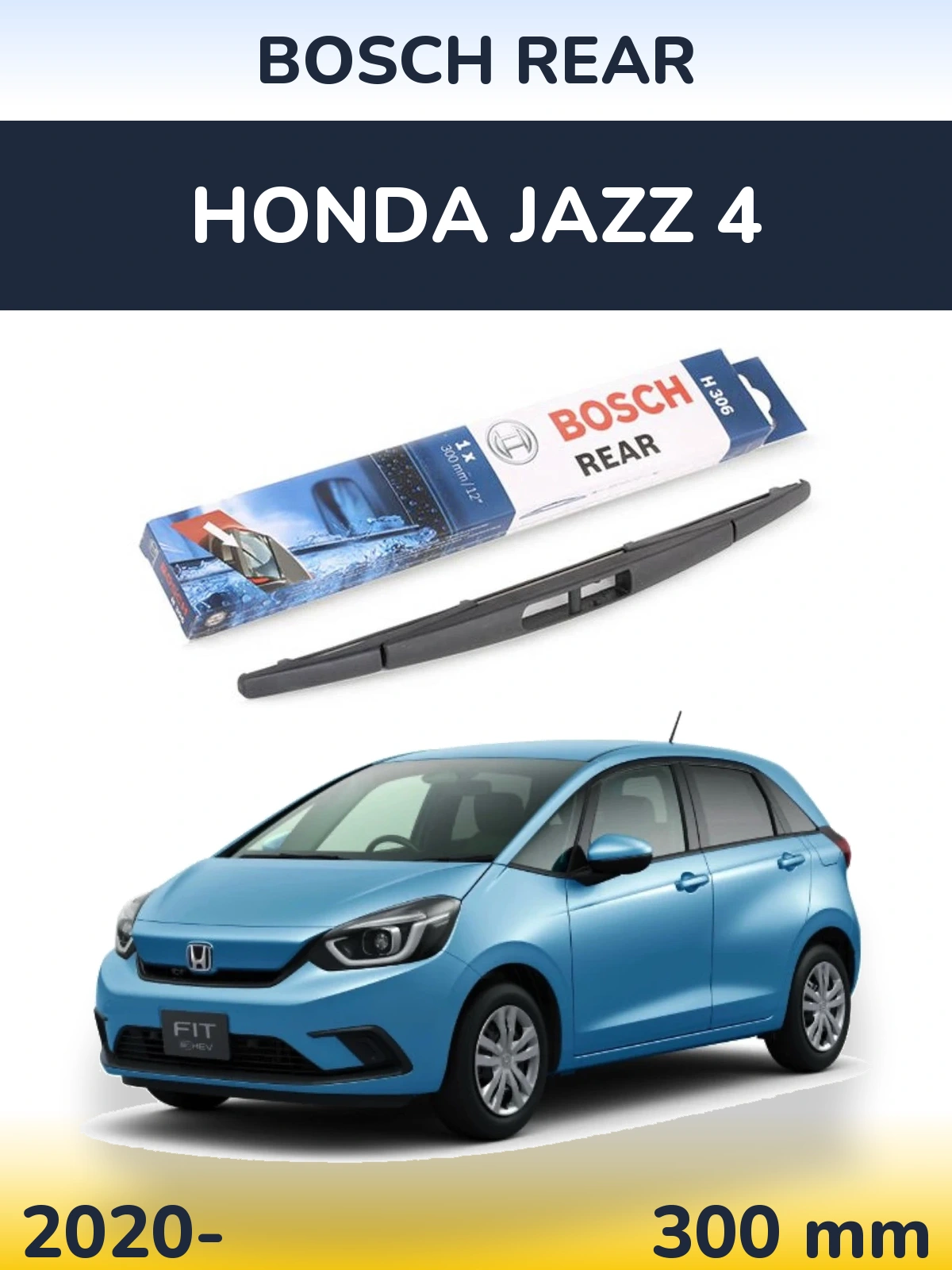 Задня щітка BOSCH Rear 300 мм для Honda Jazz 4 2020-2026