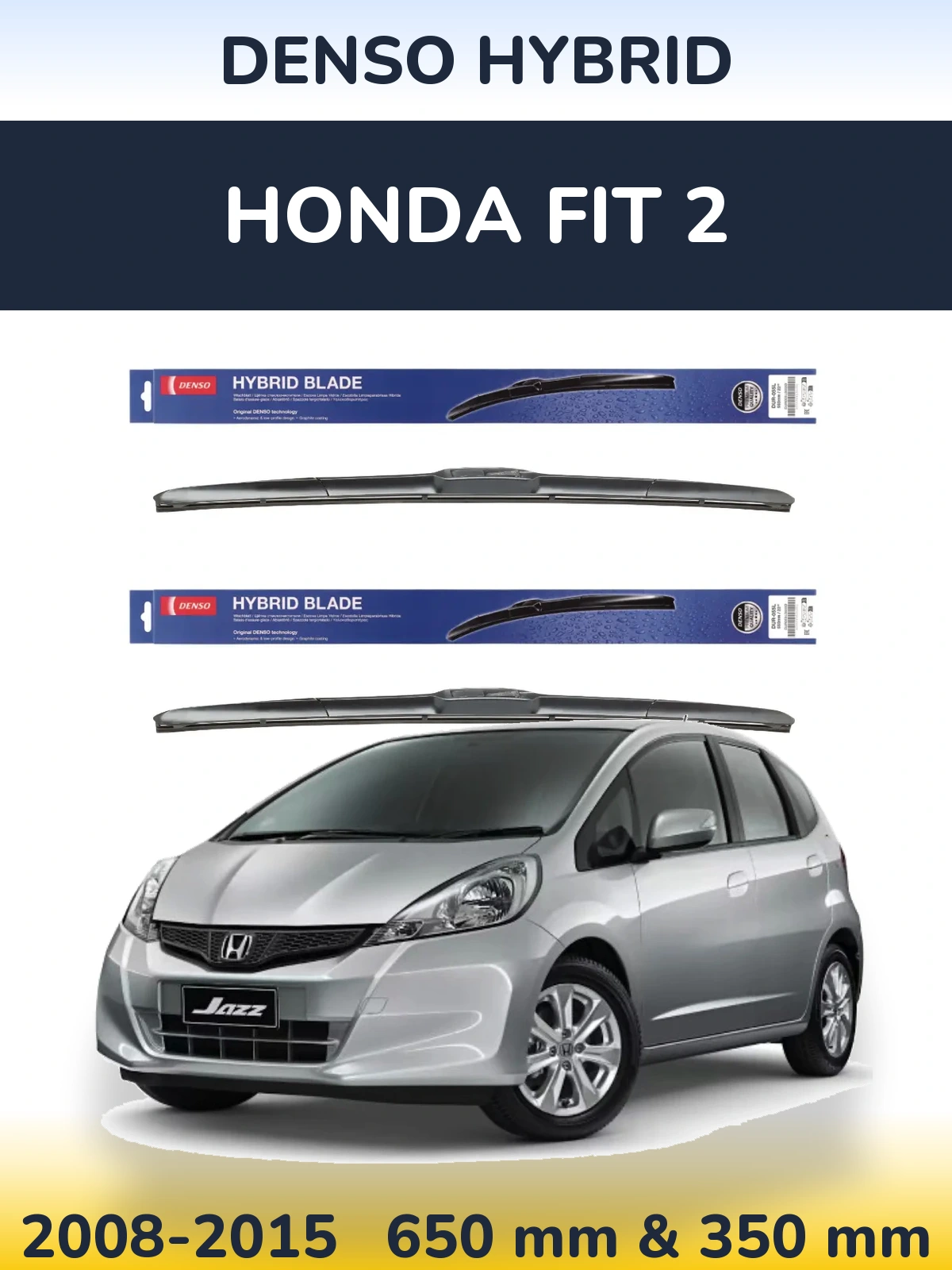Комплект передних дворников Denso Hybrid 650 & 350 мм для Honda Fit 2 2008-2015