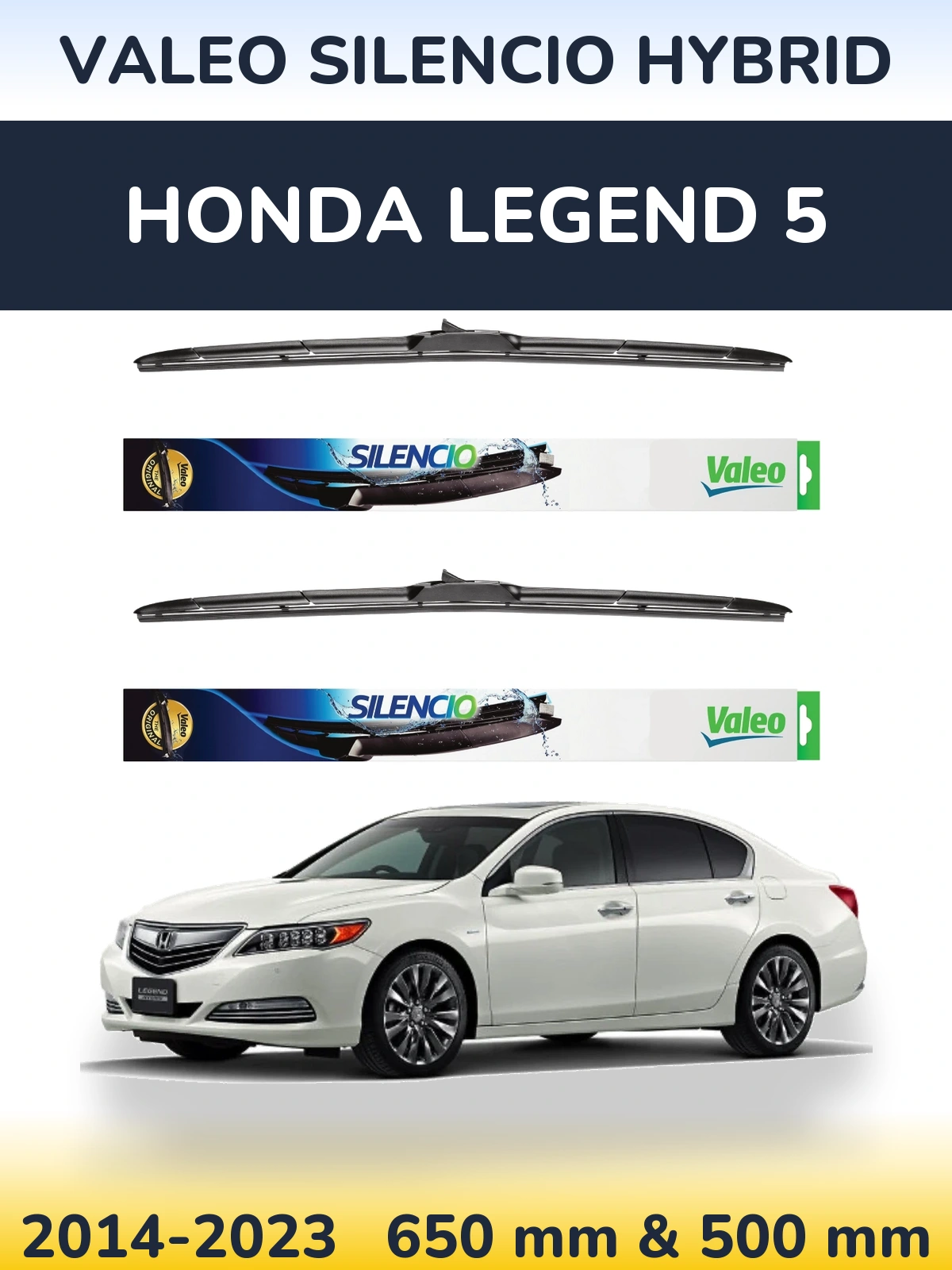 Front wiper blade set Valeo Silencio Hybrid 650 & 500 mm for Honda Legend 5 2014-2023