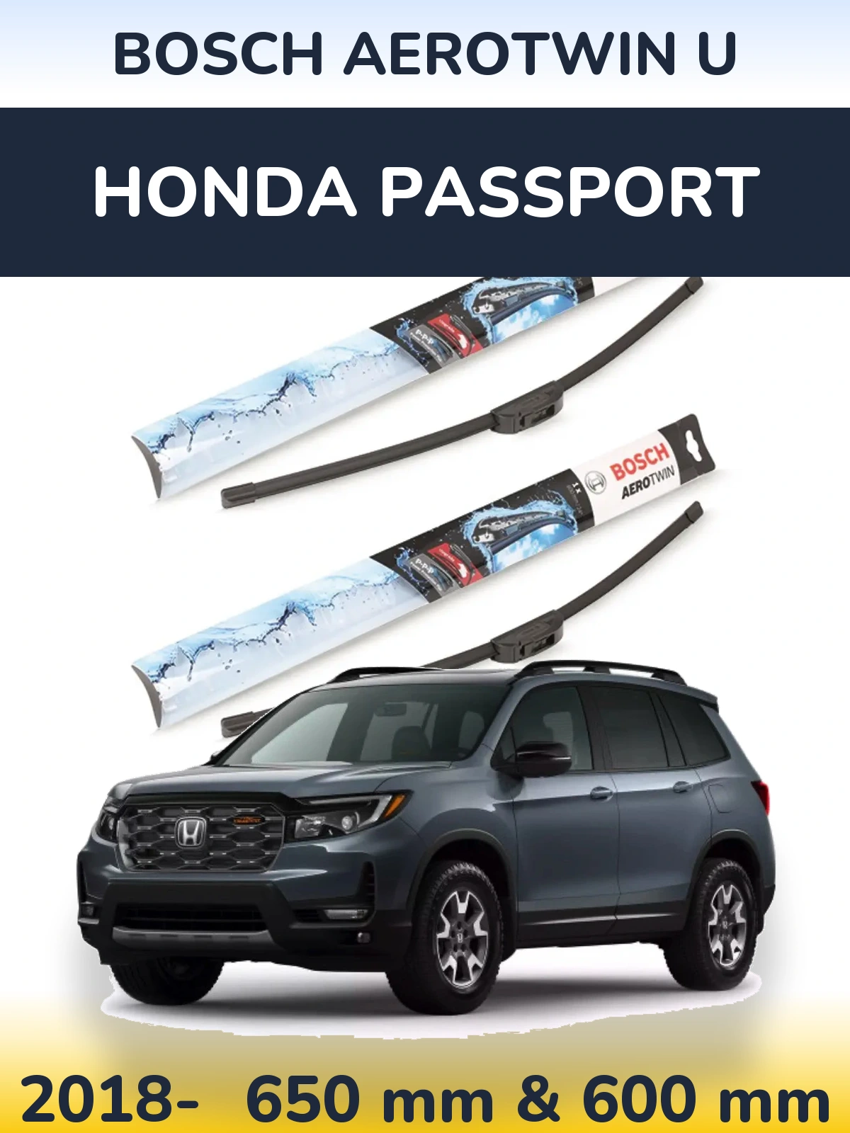 Комплект передних дворников BOSCH AeroTwin U 650 & 600 мм для Honda Passport 2018-2026