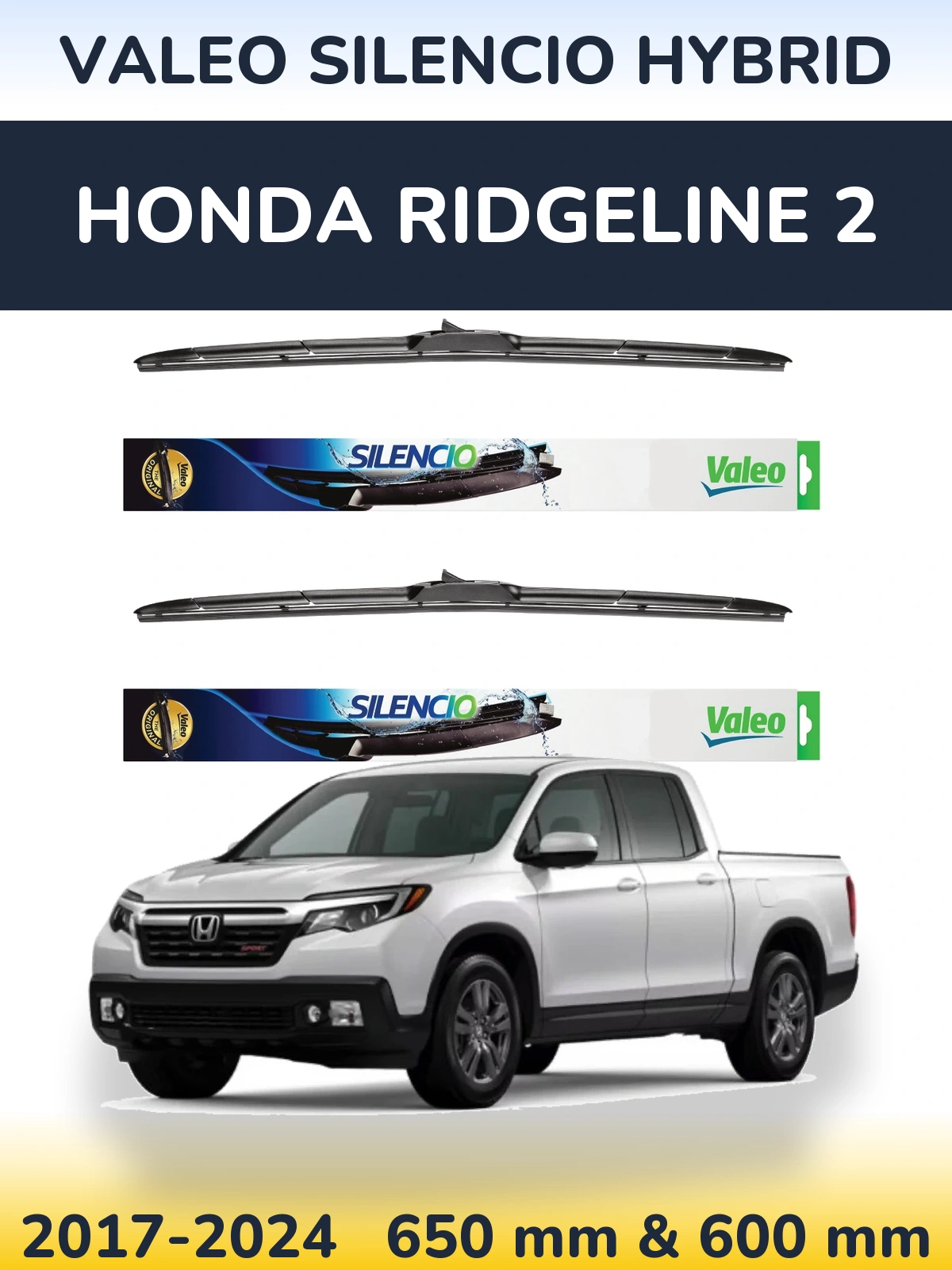 Front wiper blade set Valeo Silencio Hybrid 650 & 600 mm for Honda Ridgeline 2 2017-2024