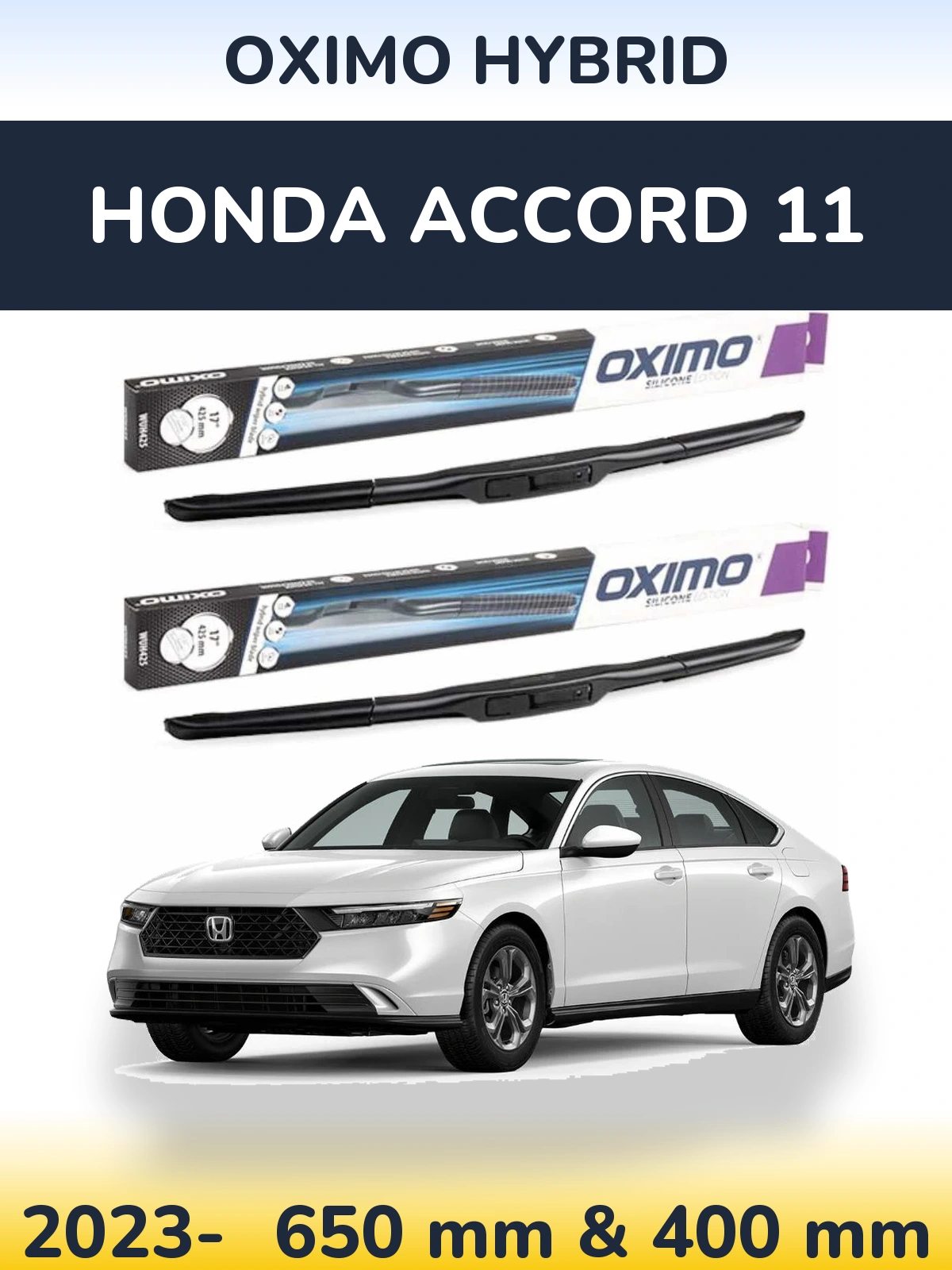 Front wiper blade set Oximo Hybrid 650 & 400 mm for Honda Accord 11 2023-2026