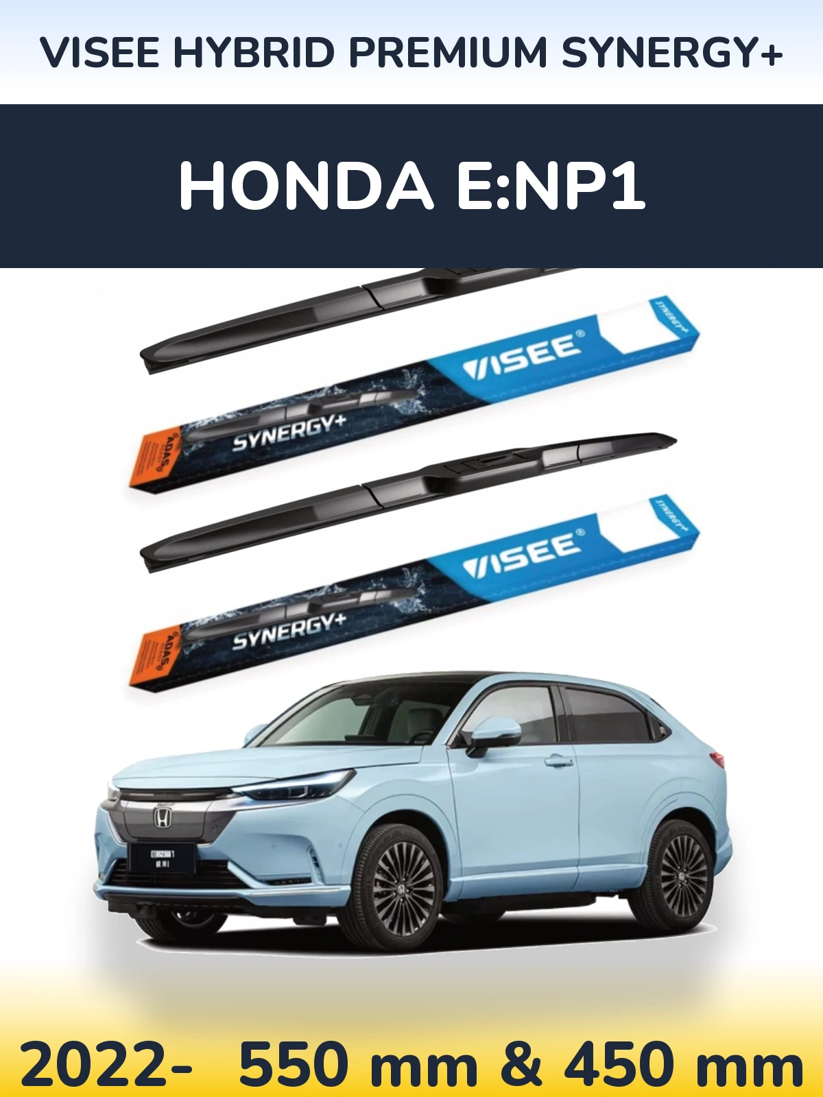 Front wiper blade set VISEE HYBRID PREMIUM SYNERGY+ 550 & 450 mm for Honda e:NP1 2022-2026