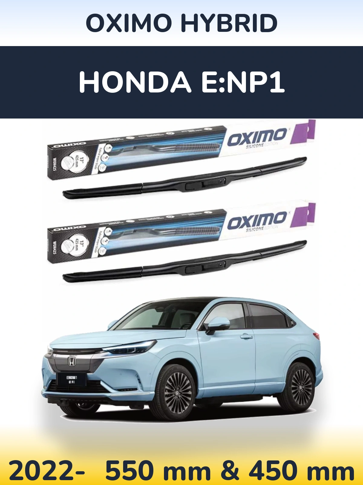 Front wiper blade set Oximo Hybrid 550 & 450 mm for Honda e:NP1 2022-2026