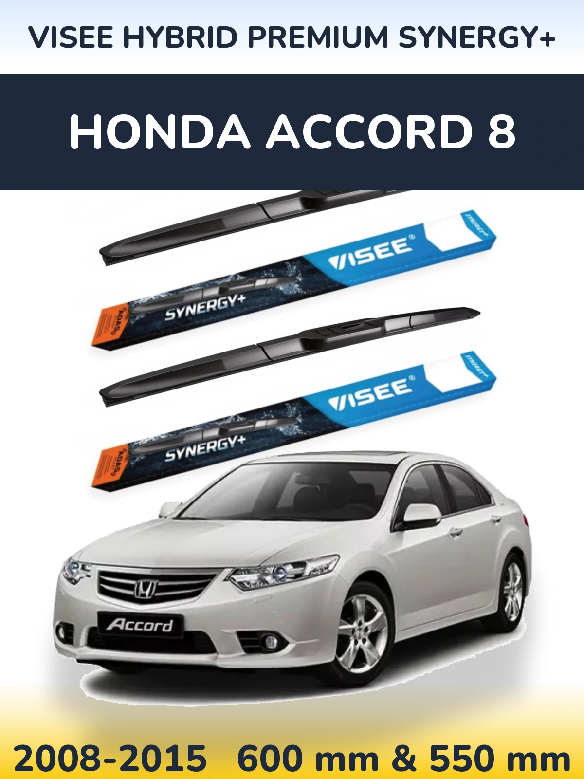 Front wiper blade set VISEE HYBRID PREMIUM SYNERGY+ 600 & 550 mm for Honda Accord 8 2008-2015