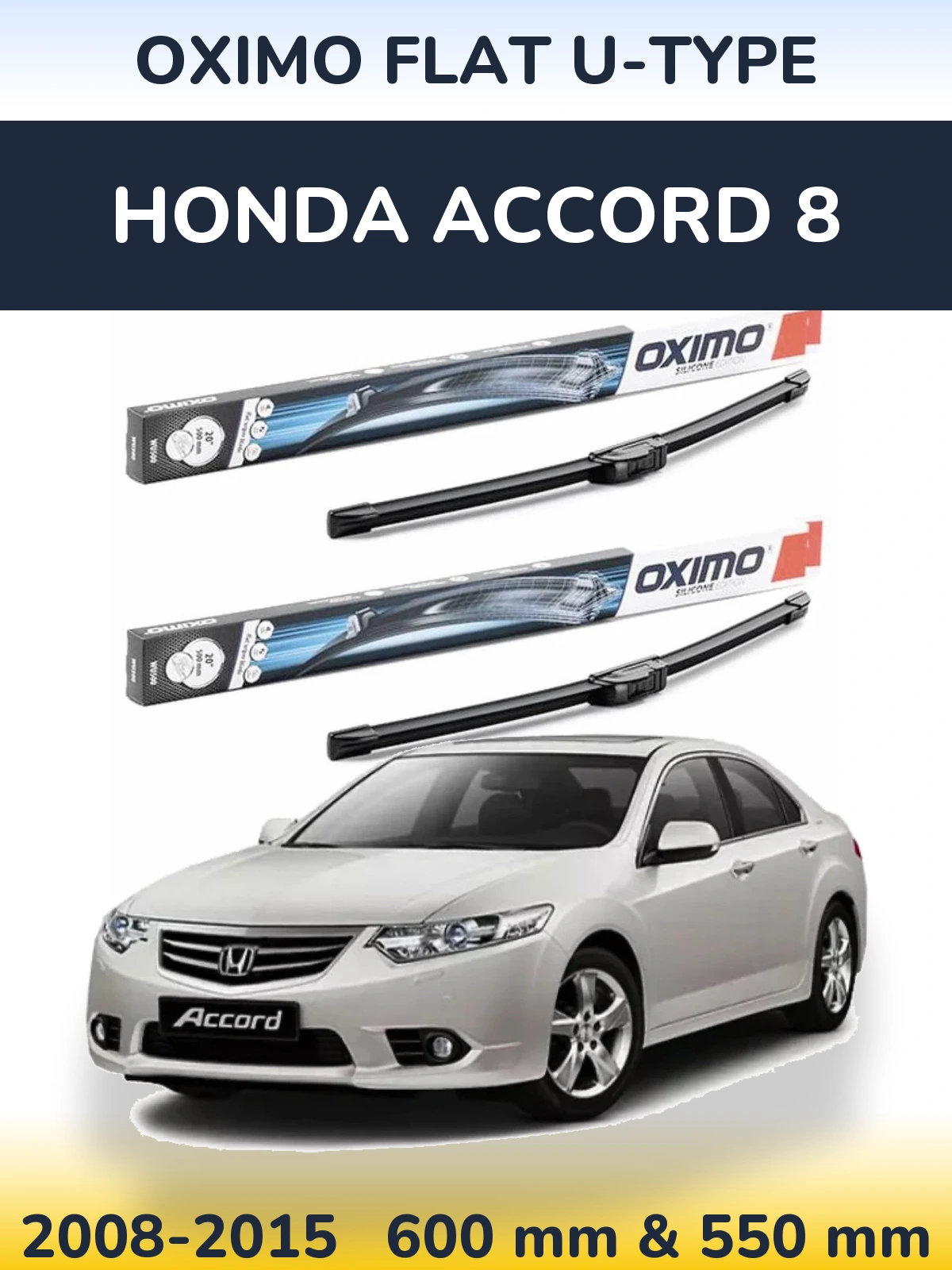 Front wiper blade set Oximo Flat U-type 600 & 550 mm for Honda Accord 8 2008-2015