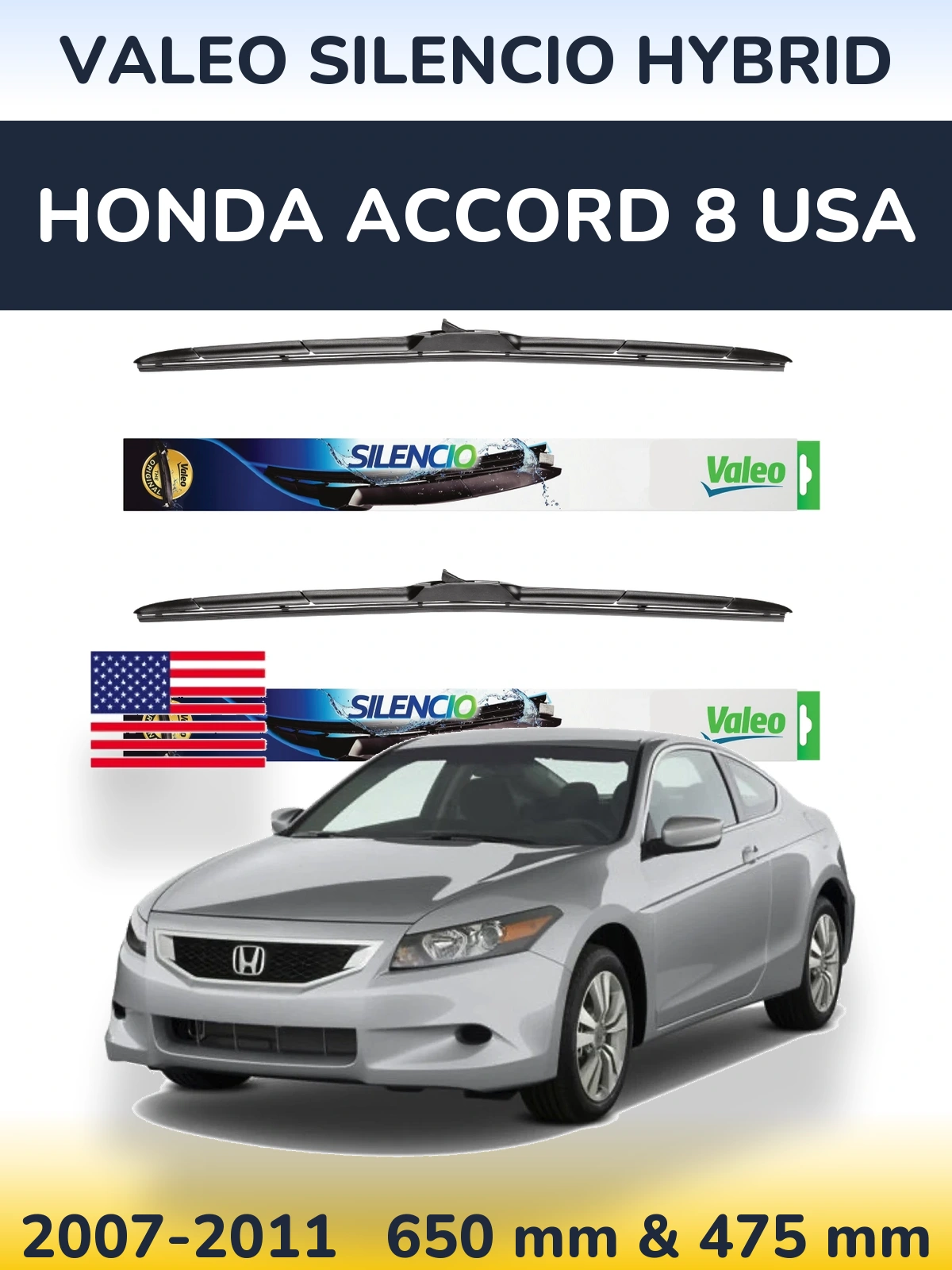 Front wiper blade set Valeo Silencio Hybrid 650 & 475 mm for Honda Accord 8 USA 2007-2011