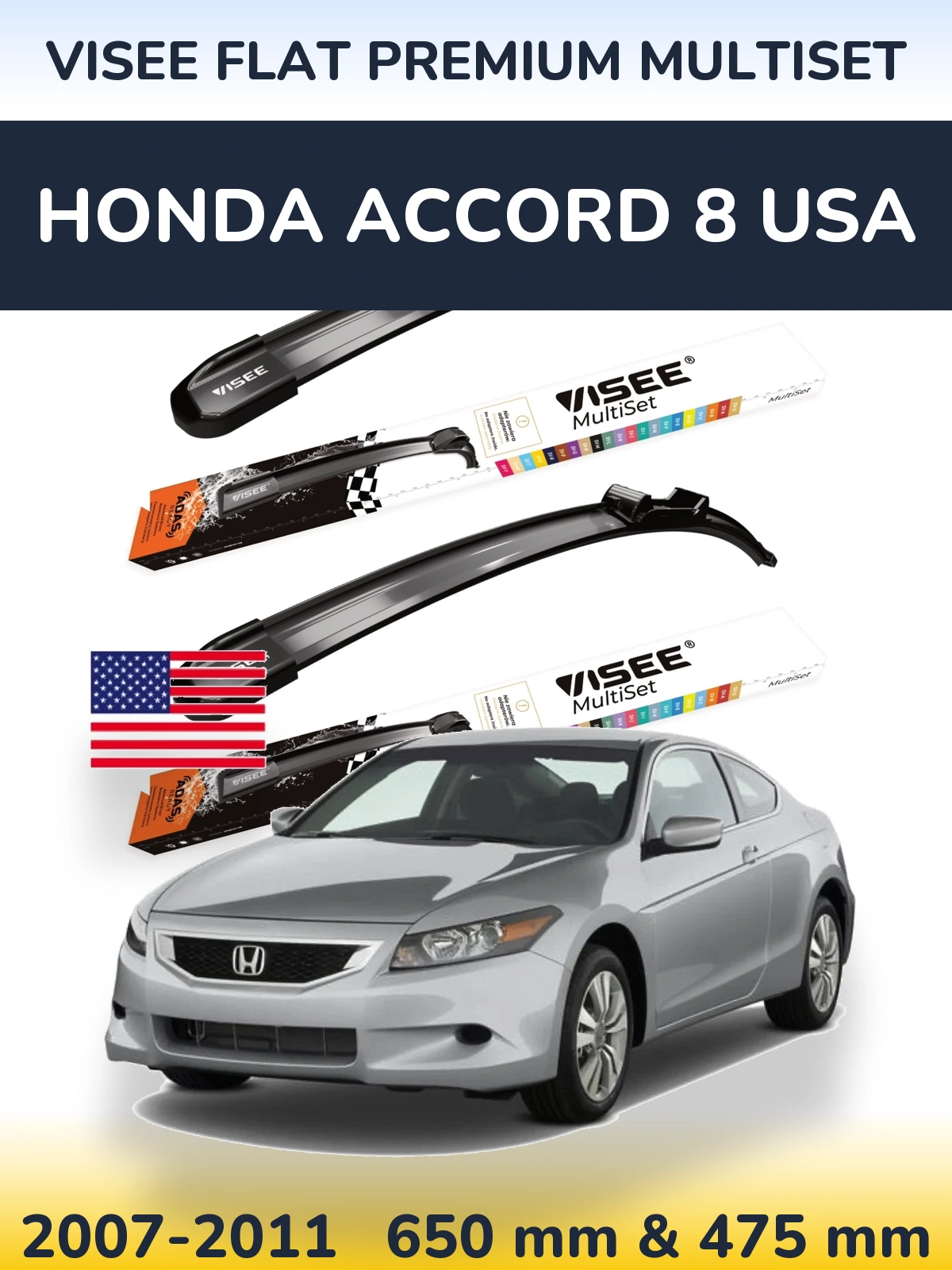 Front wiper blade set VISEE FLAT PREMIUM MultiSet 650 & 475 mm for Honda Accord 8 USA 2007-2011