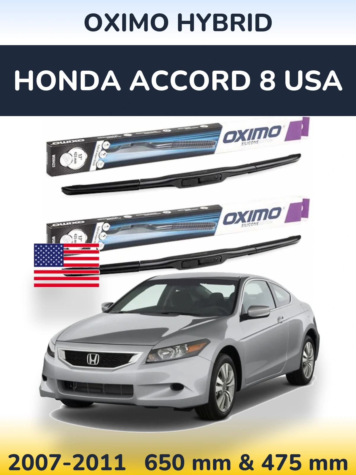 Front wiper blade set Oximo Hybrid 650 & 475 mm for Honda Accord 8 USA 2007-2011