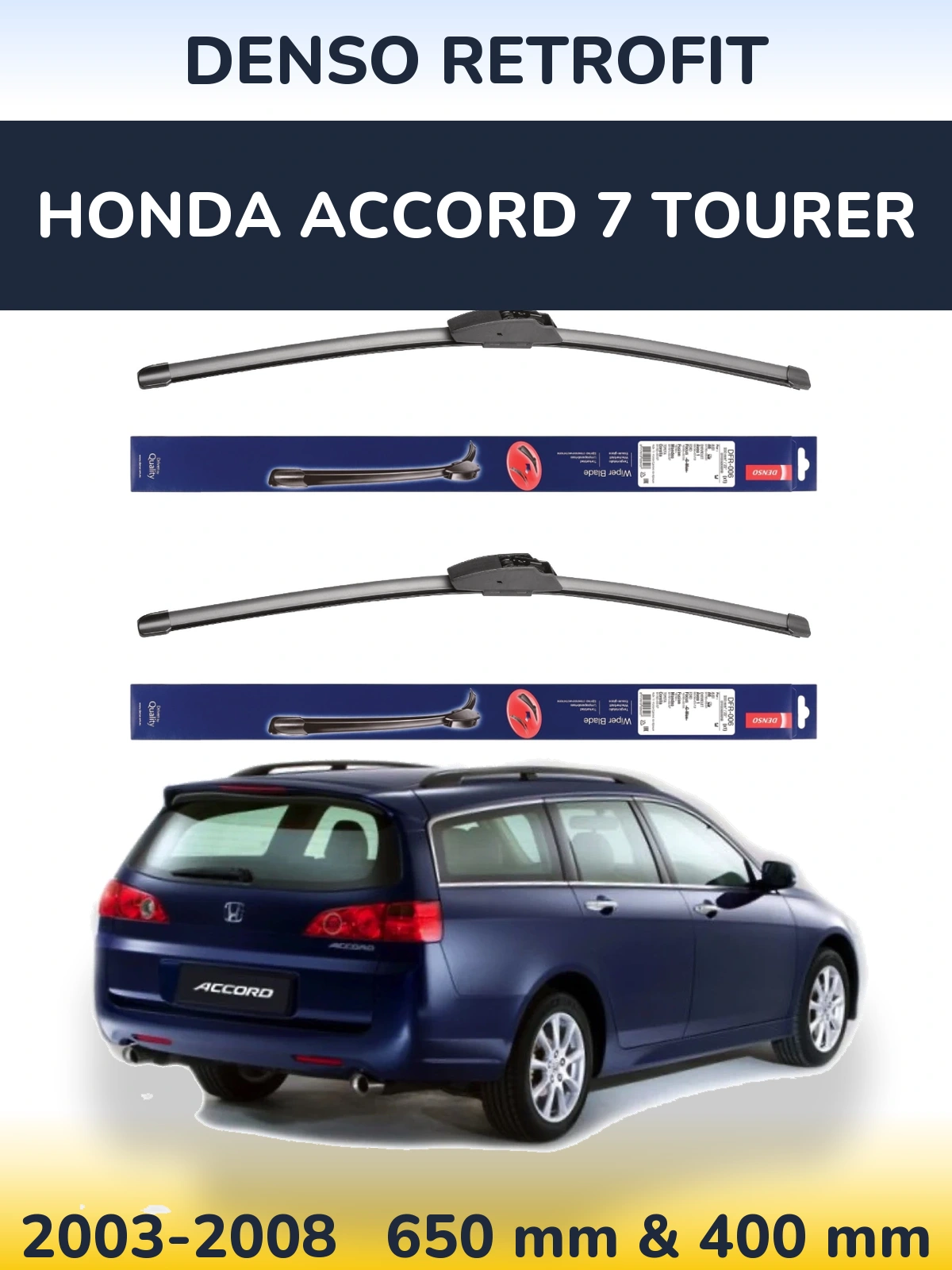 Front wiper blade set Denso Retrofit 650 & 400 mm for Honda Accord 7 Tourer 2003-2008