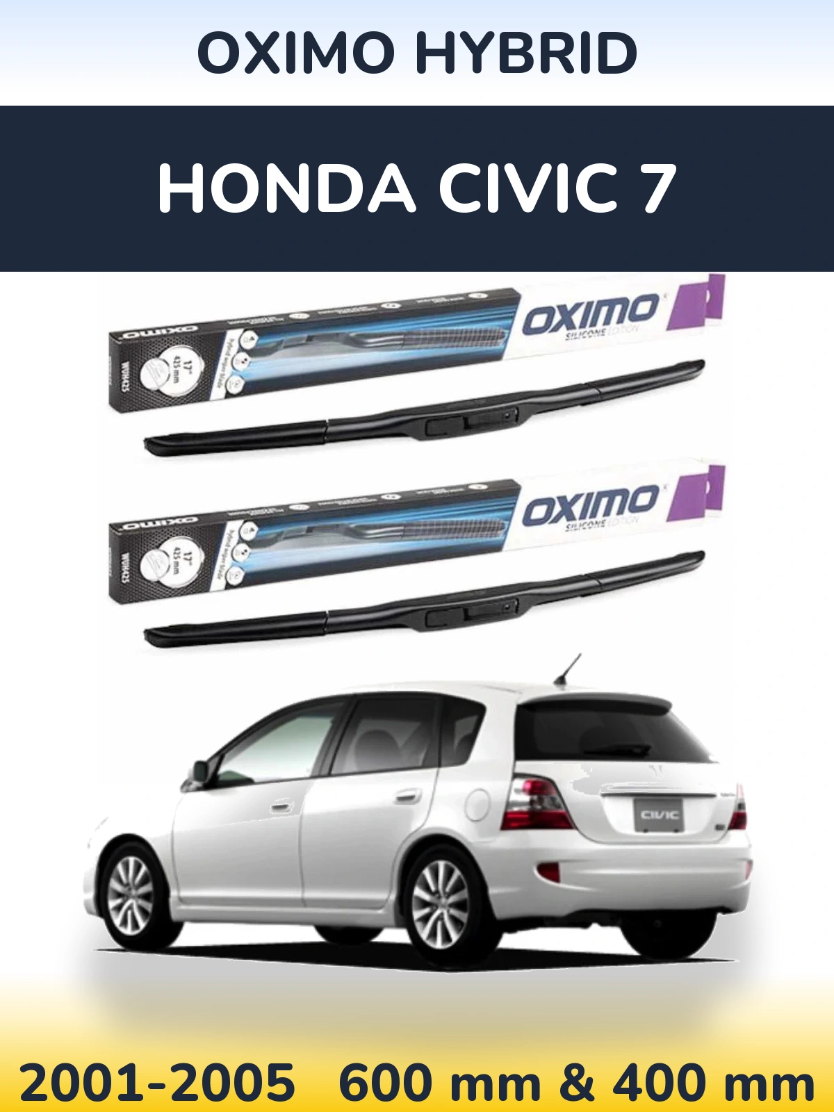 Комплект передніх щіток Oximo Hybrid 600 & 400 мм для Honda Civic 7 2001-2005