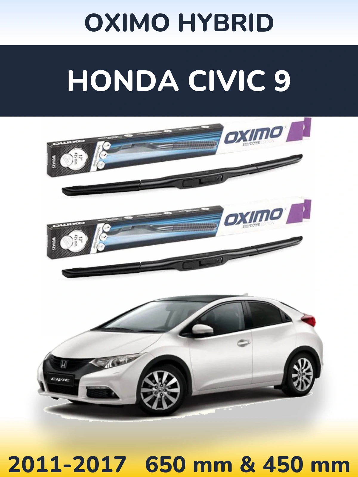 Front wiper blade set Oximo Hybrid 650 & 450 mm for Honda Civic 9 2011-2017