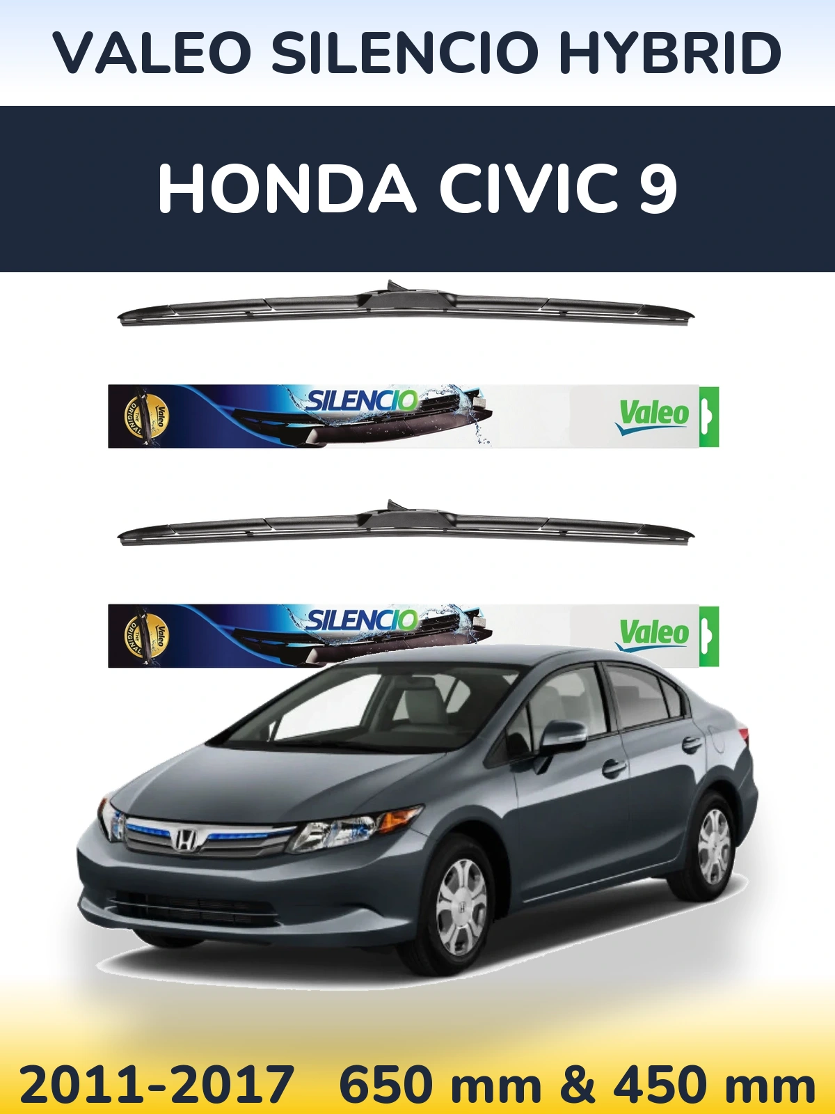 Front wiper blade set Valeo Silencio Hybrid 650 & 450 mm for Honda Civic 9 2011-2017