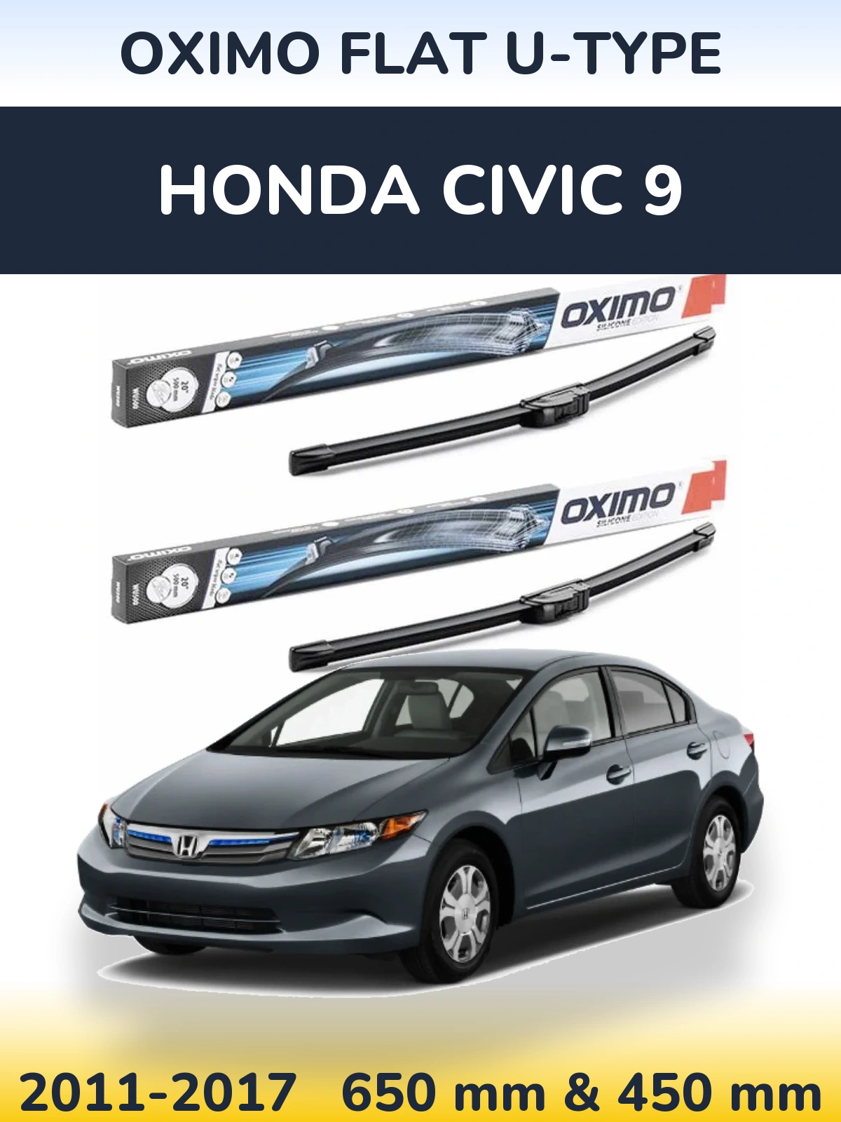 Front wiper blade set Oximo Flat U-type 650 & 450 mm for Honda Civic 9 2011-2017