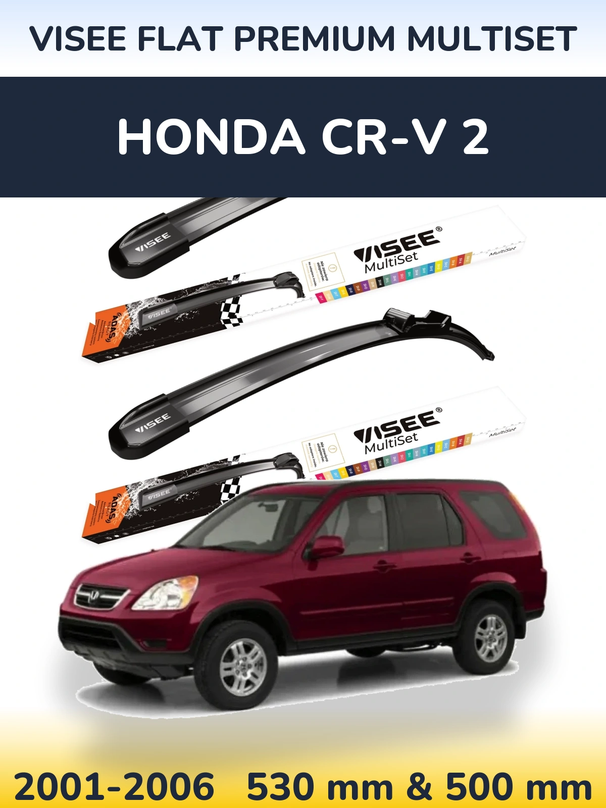 Front wiper blade set VISEE FLAT PREMIUM MultiSet 530 & 500 mm for Honda CR-V 2 2001-2006