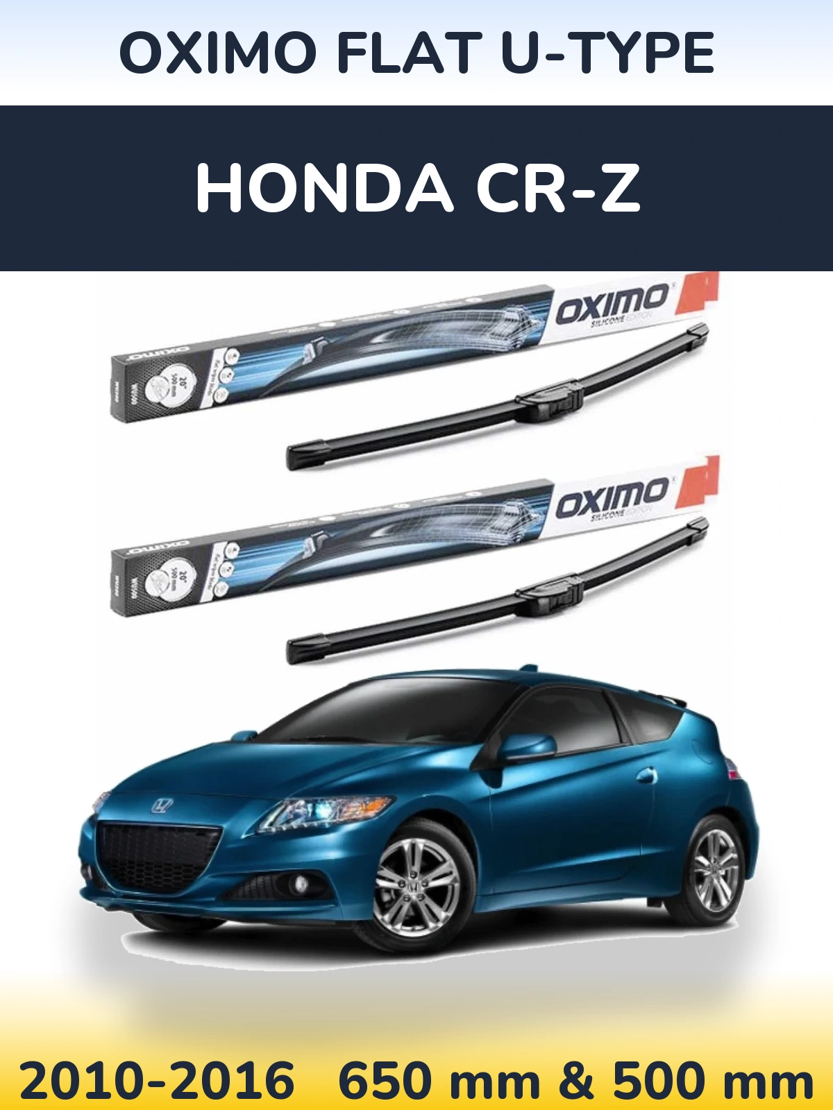 Комплект передніх щіток Oximo Flat U-type 650 & 500 мм для Honda CR-Z 2010-2016