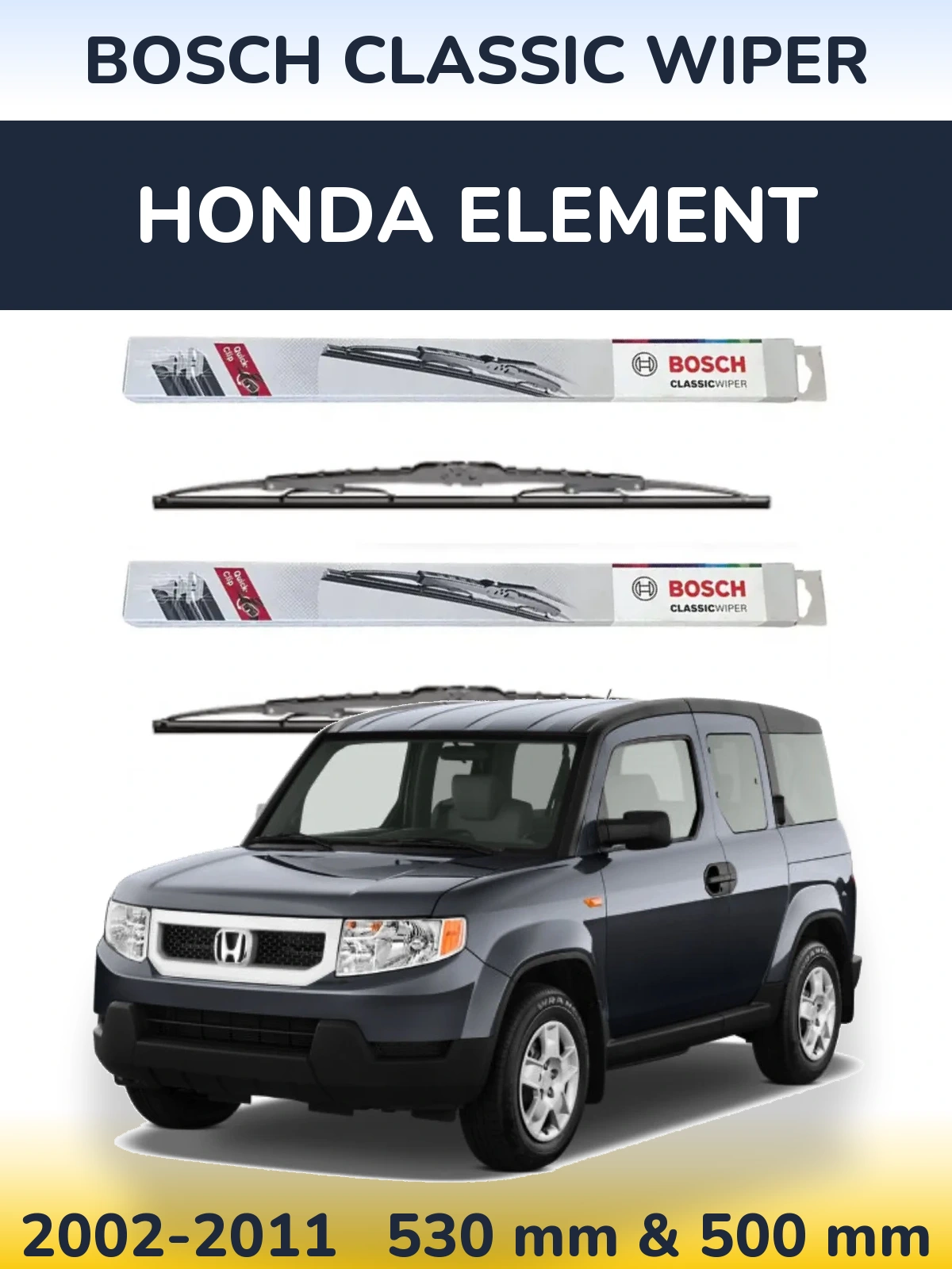 Front wiper blade set BOSCH Classic Wiper 530 & 500 mm for Honda Element 2002-2011