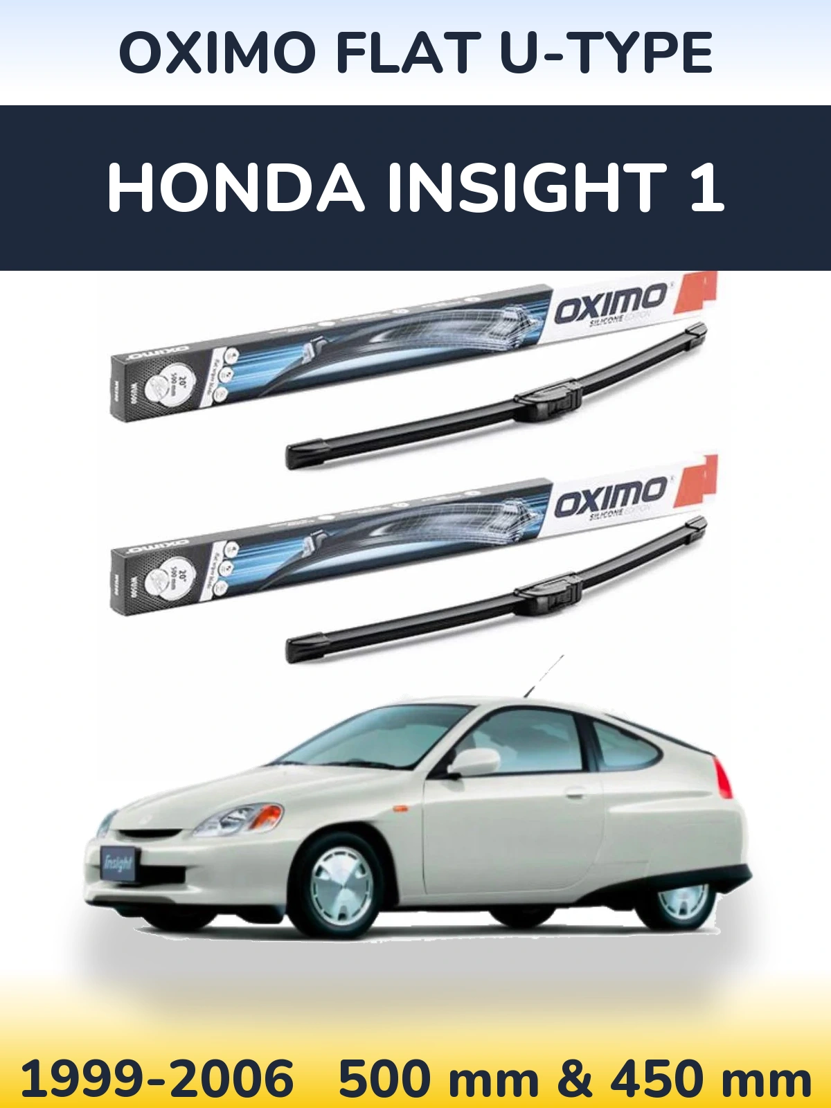 Front wiper blade set Oximo Flat U-type 500 & 450 mm for Honda Insight 1 1999-2006