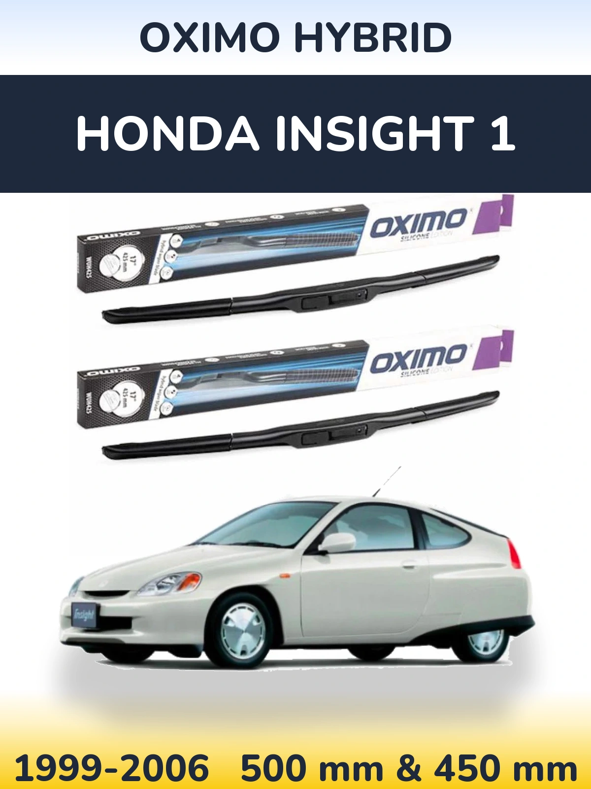 Front wiper blade set Oximo Hybrid 500 & 450 mm for Honda Insight 1 1999-2006
