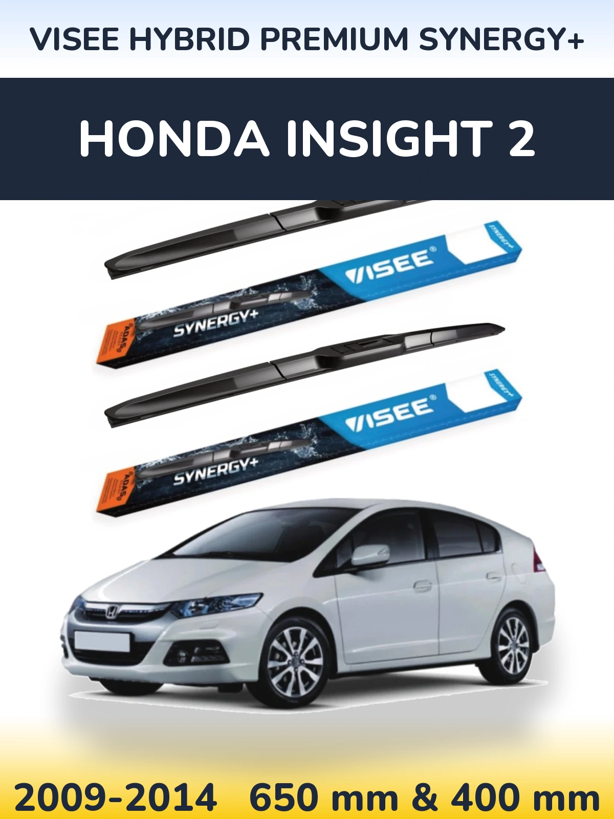 Front wiper blade set VISEE HYBRID PREMIUM SYNERGY+ 650 & 400 mm for Honda Insight 2 2009-2014