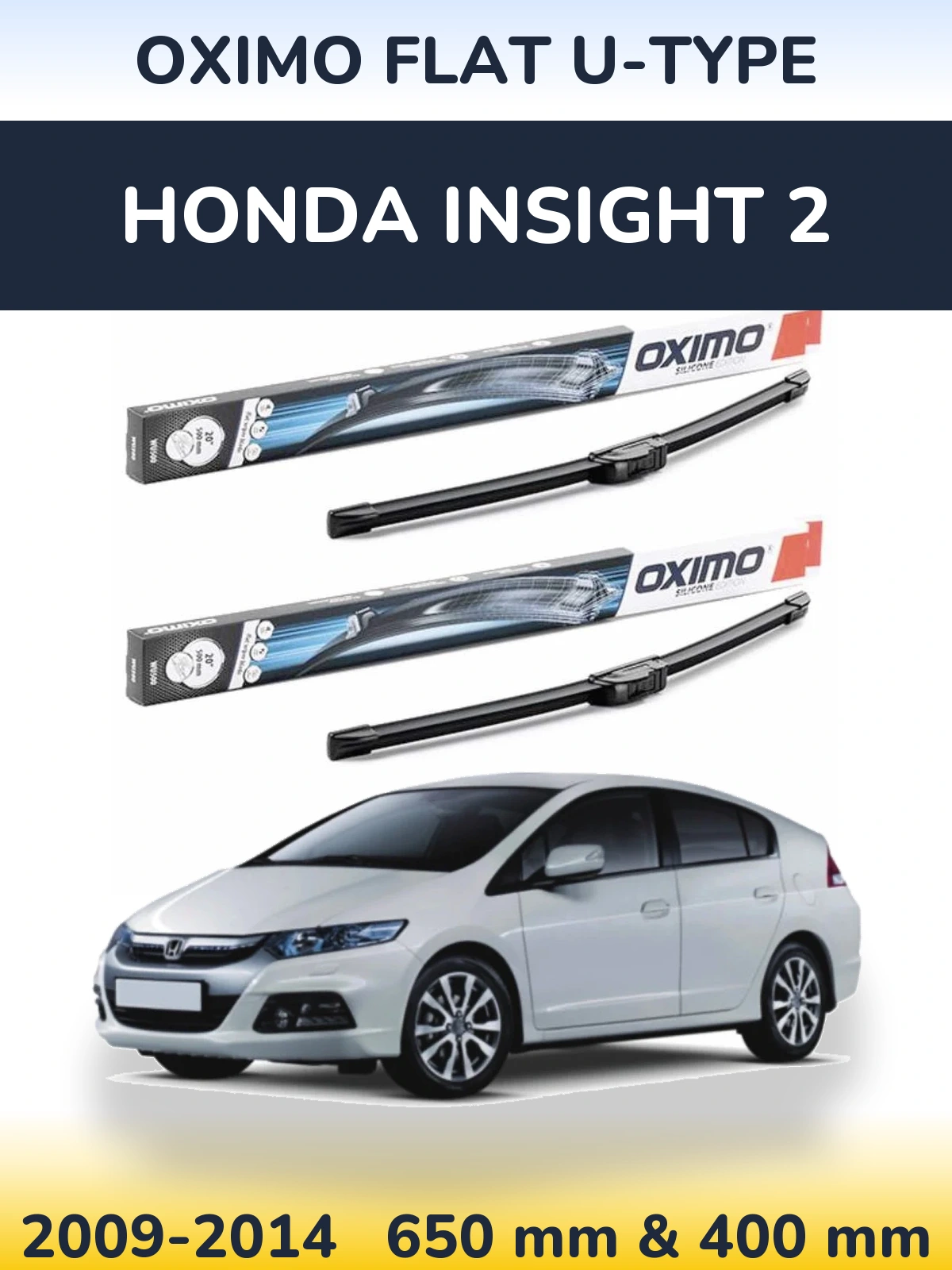 Front wiper blade set Oximo Flat U-type 650 & 400 mm for Honda Insight 2 2009-2014