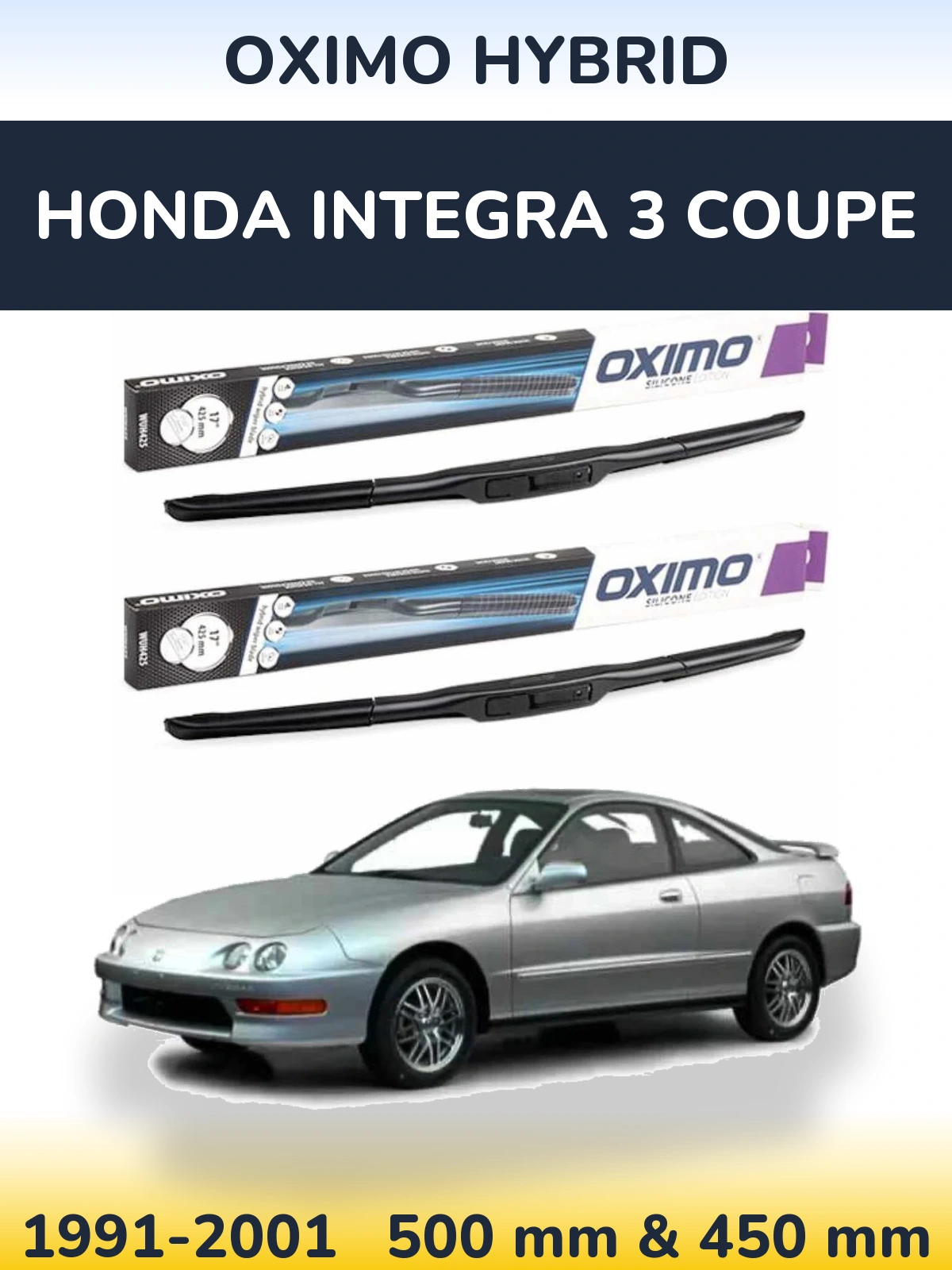 Комплект передніх щіток Oximo Hybrid 500 & 450 мм для Honda Integra 3 coupe 1991-2001